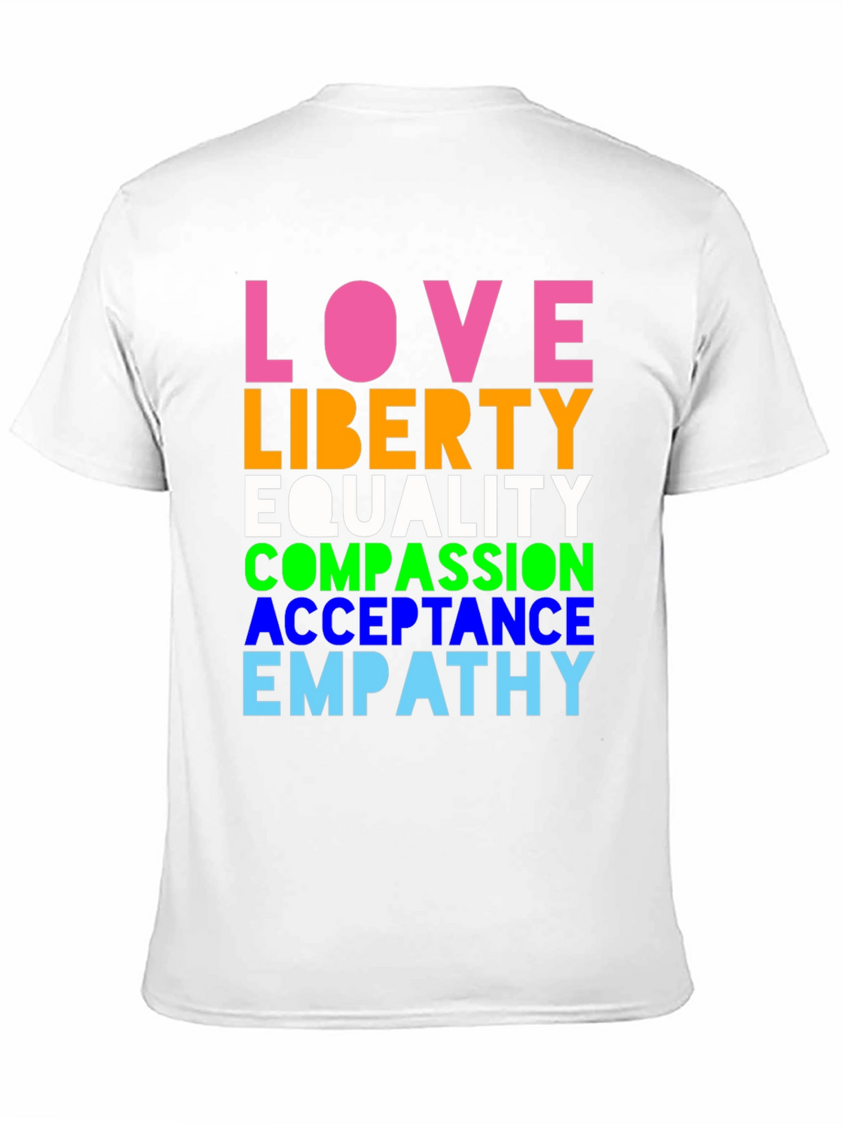 Love Liberty Equality Graphic Tee - Pride & Positivity