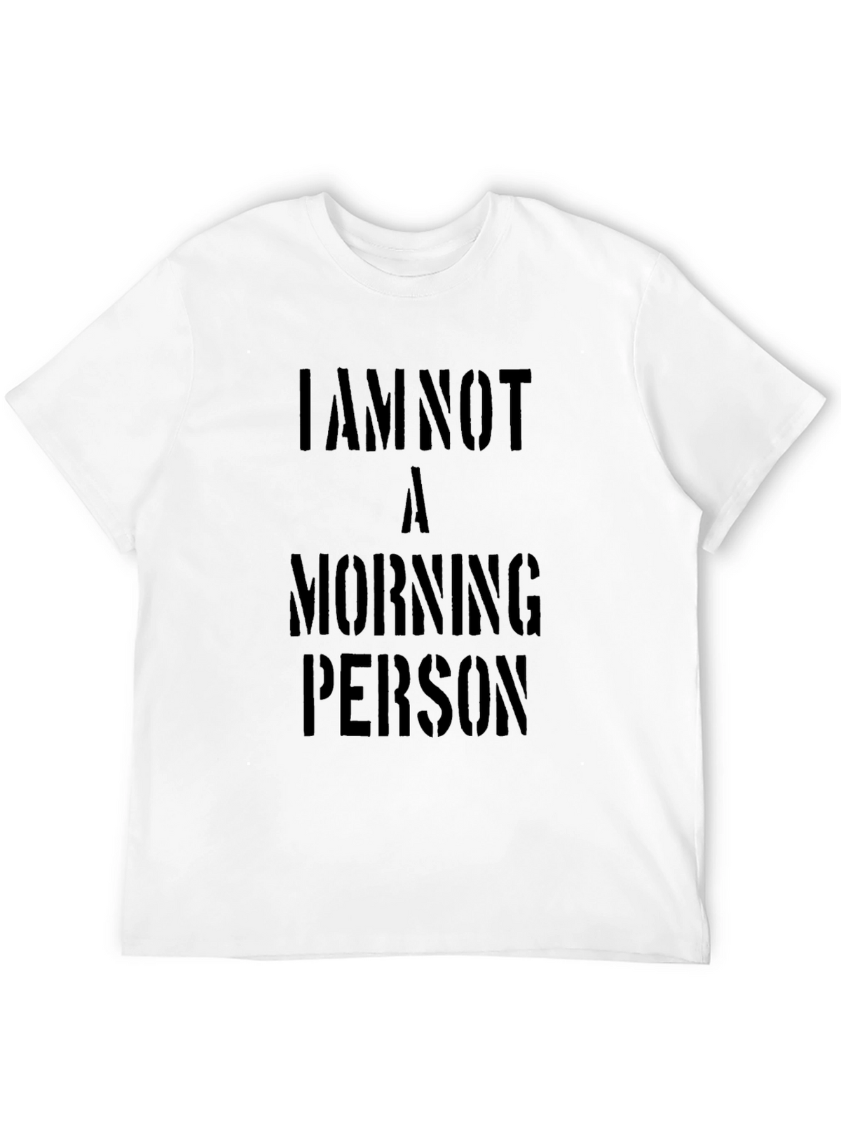 I Am Not A Morning Person Graphic T-Shirt