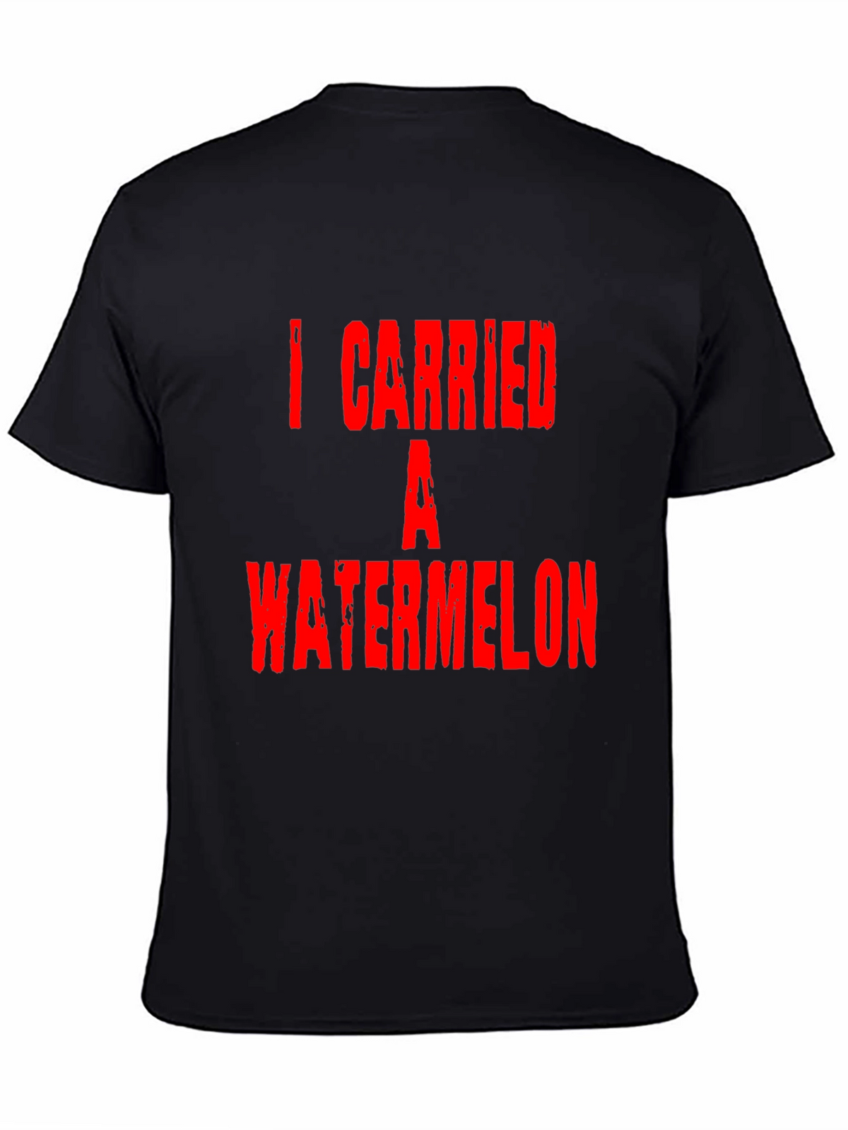 I Carried A Watermelon Graphic T-Shirt