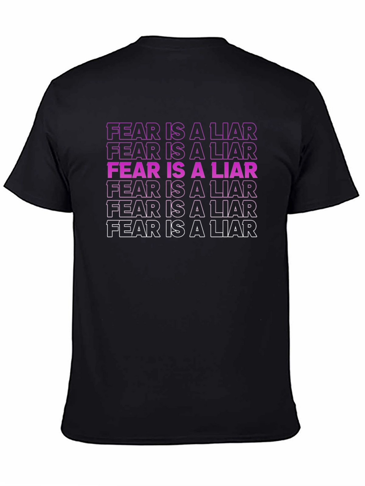 Fear is a Liar Graphic Tee - Unisex