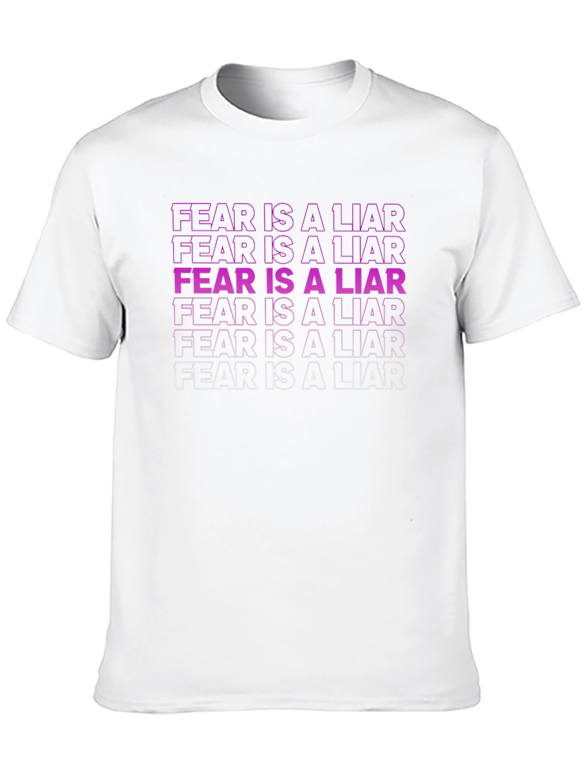 Fear is a Liar Graphic Tee - Unisex