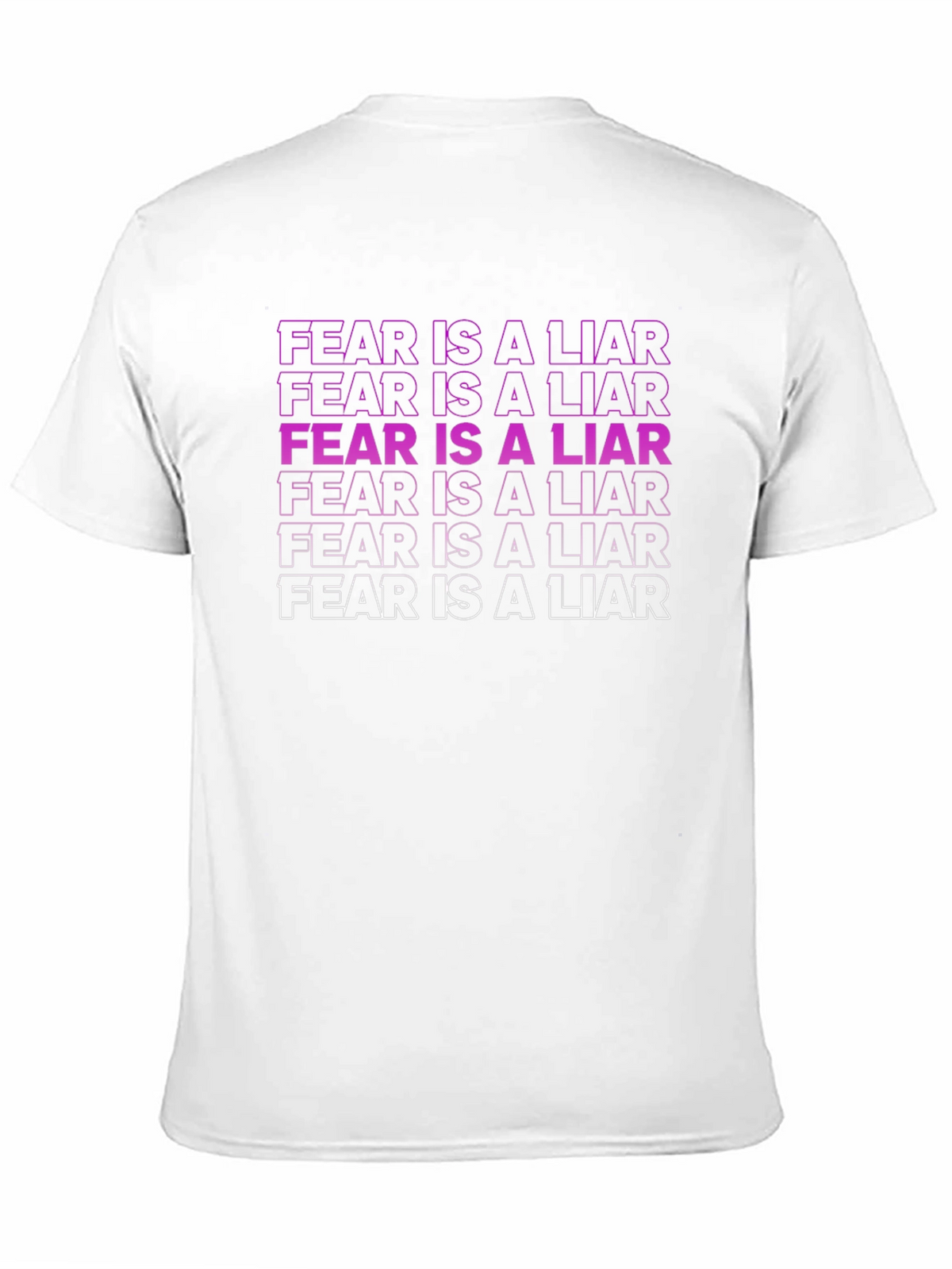 Fear is a Liar Graphic Tee - Unisex