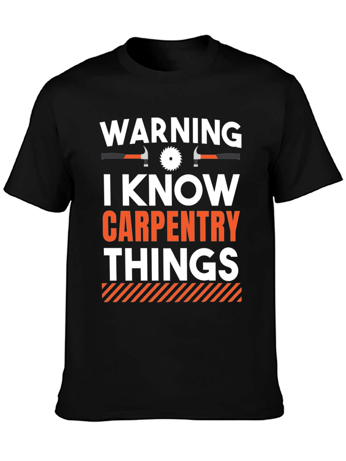 Warning I Know Carpentry Things T-Shirt