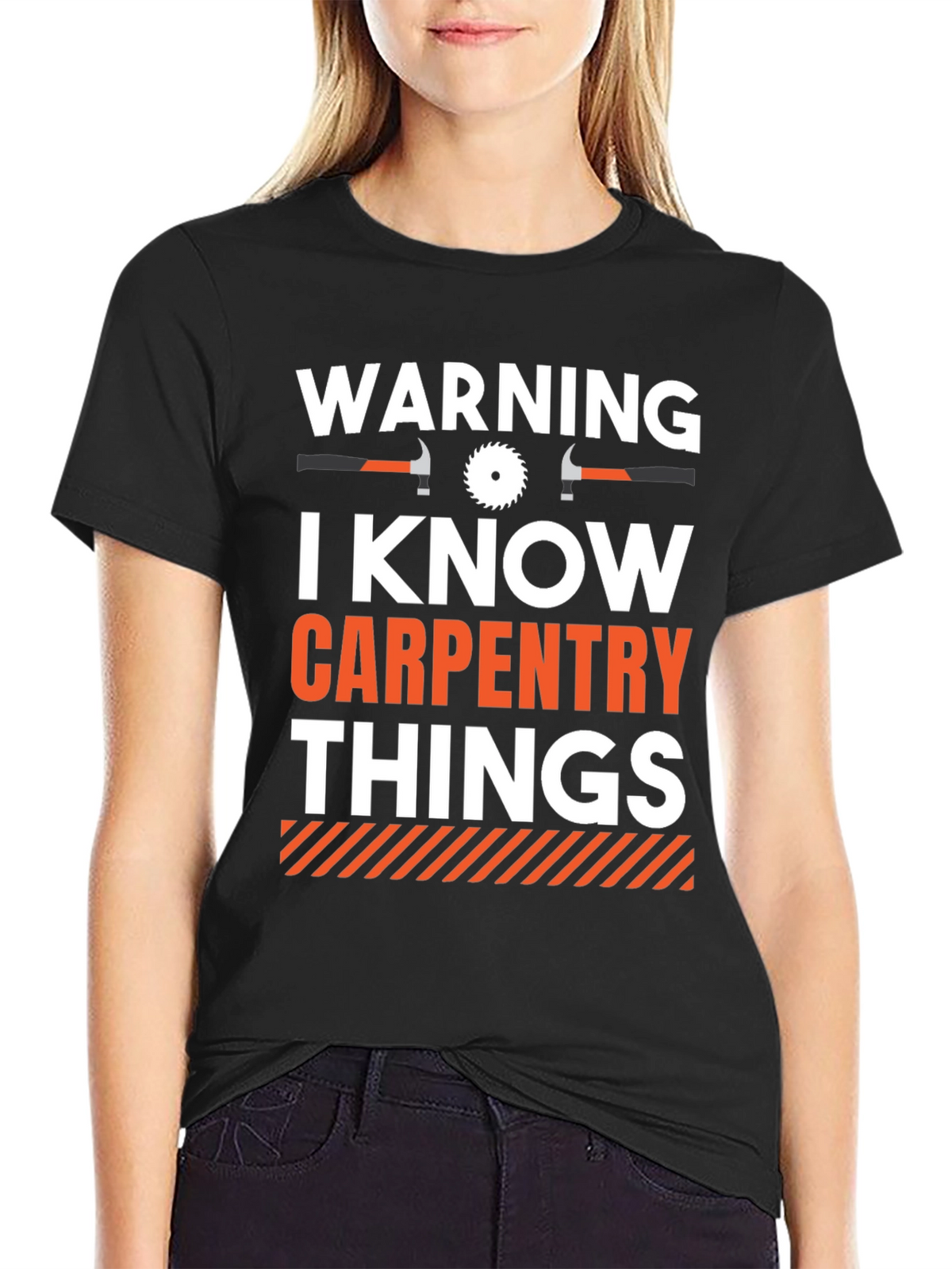 Warning I Know Carpentry Things T-Shirt