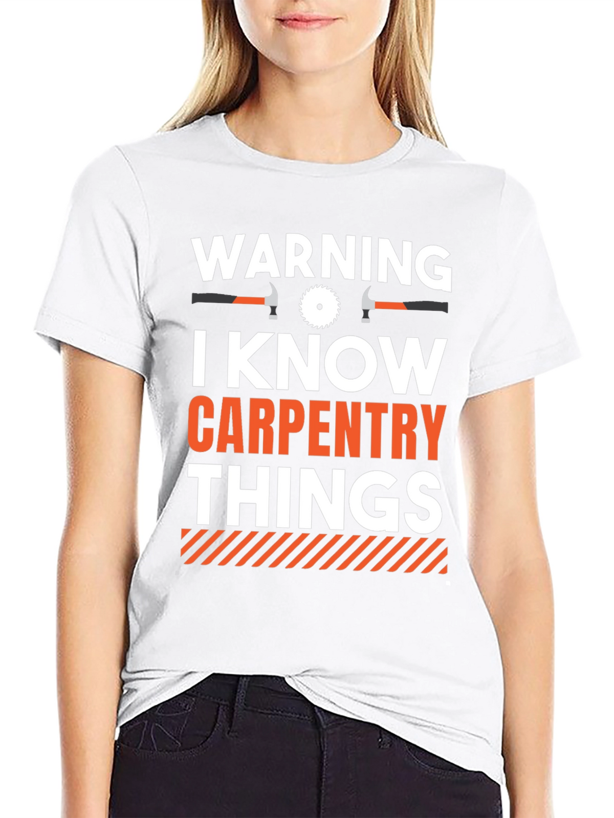 Warning I Know Carpentry Things T-Shirt