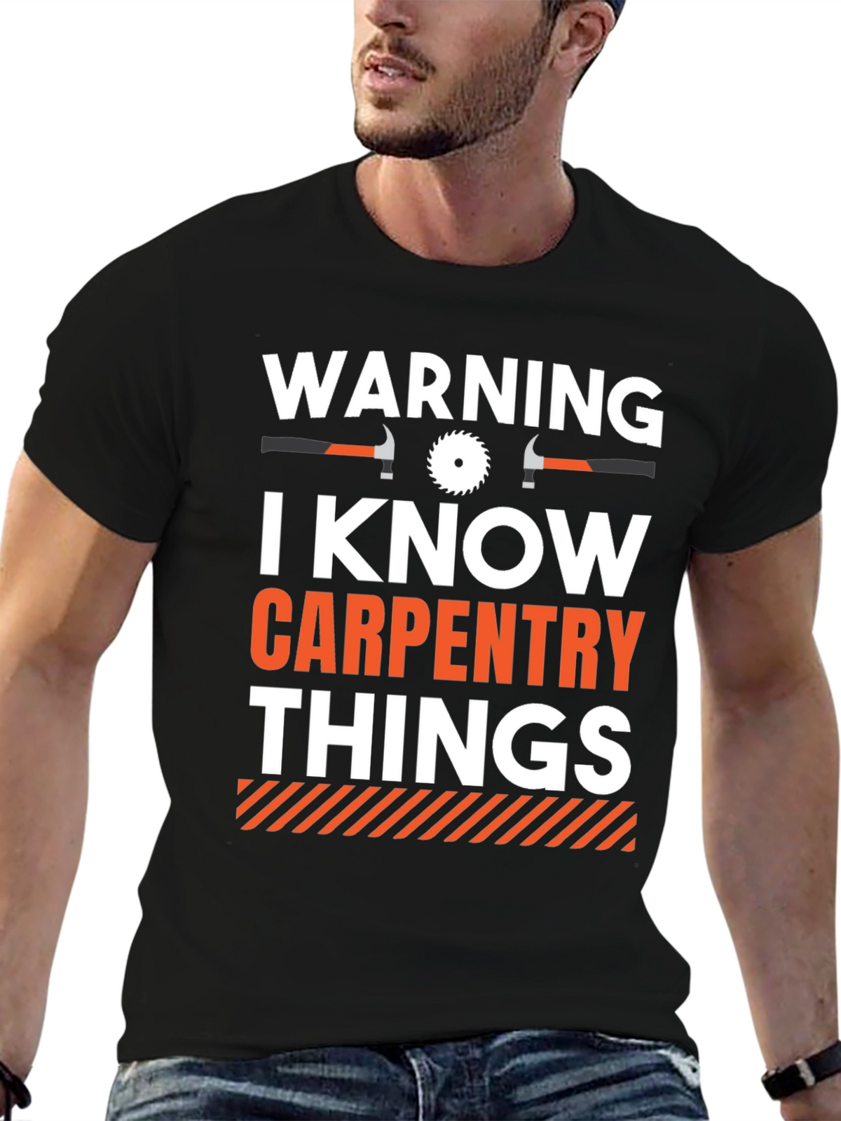 Warning I Know Carpentry Things T-Shirt
