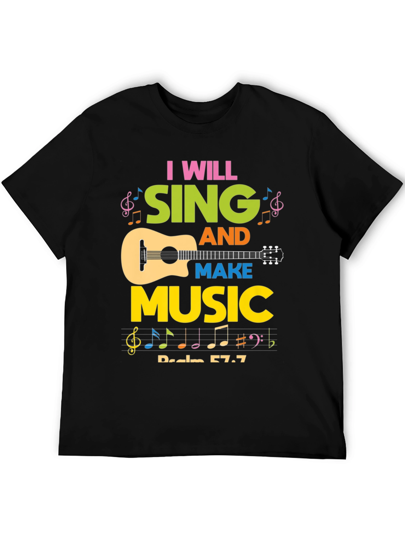 I Will Sing and Make Music Graphic Tee