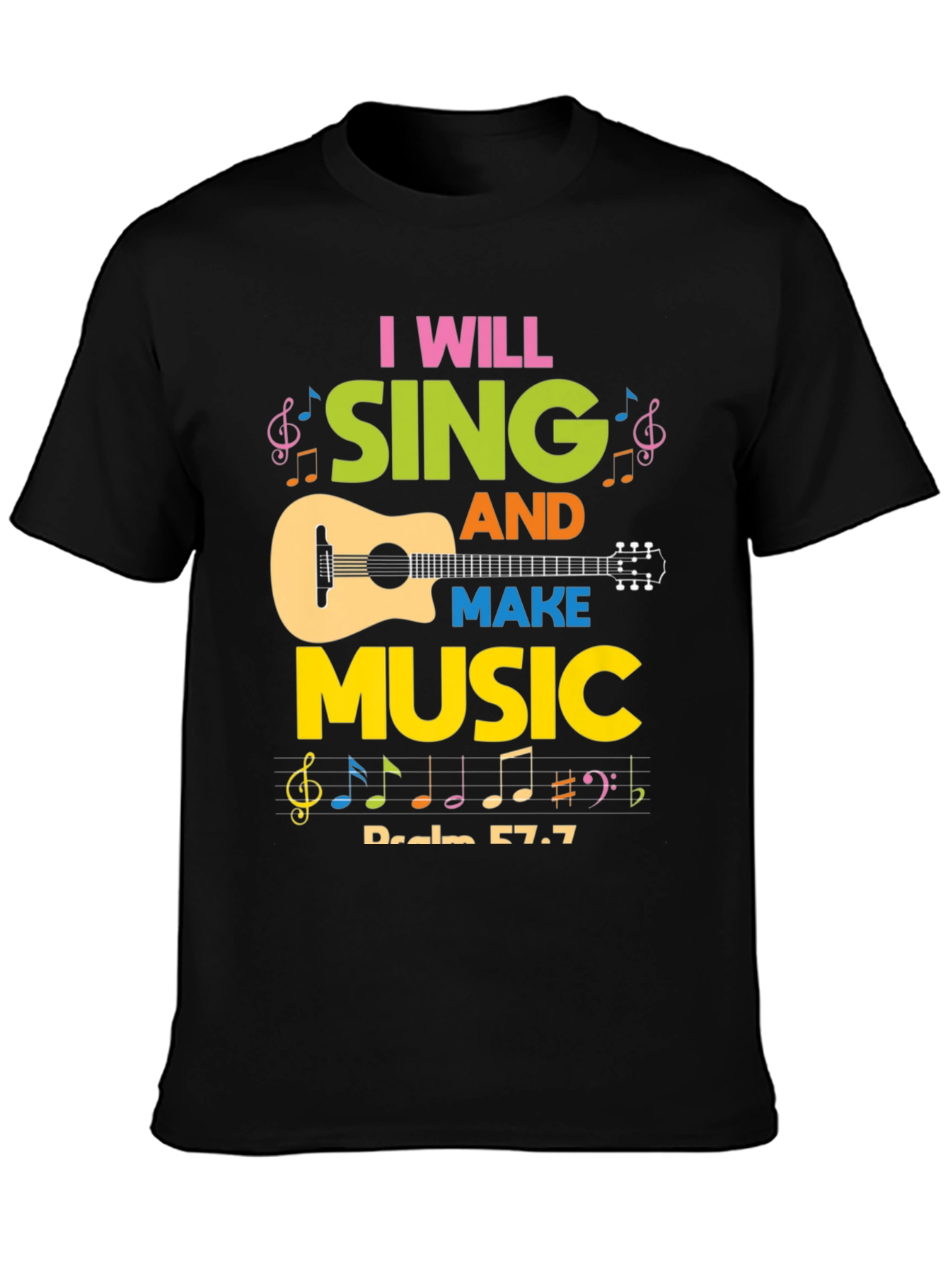 I Will Sing and Make Music Graphic Tee