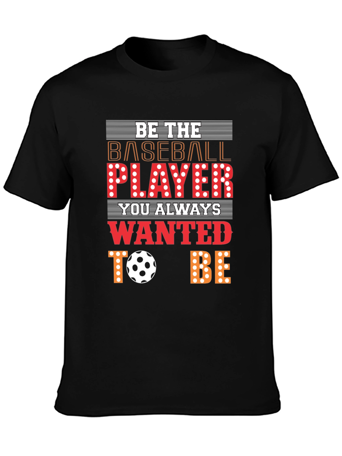 Be the Player T-Shirt | Novelty Graphic Tee