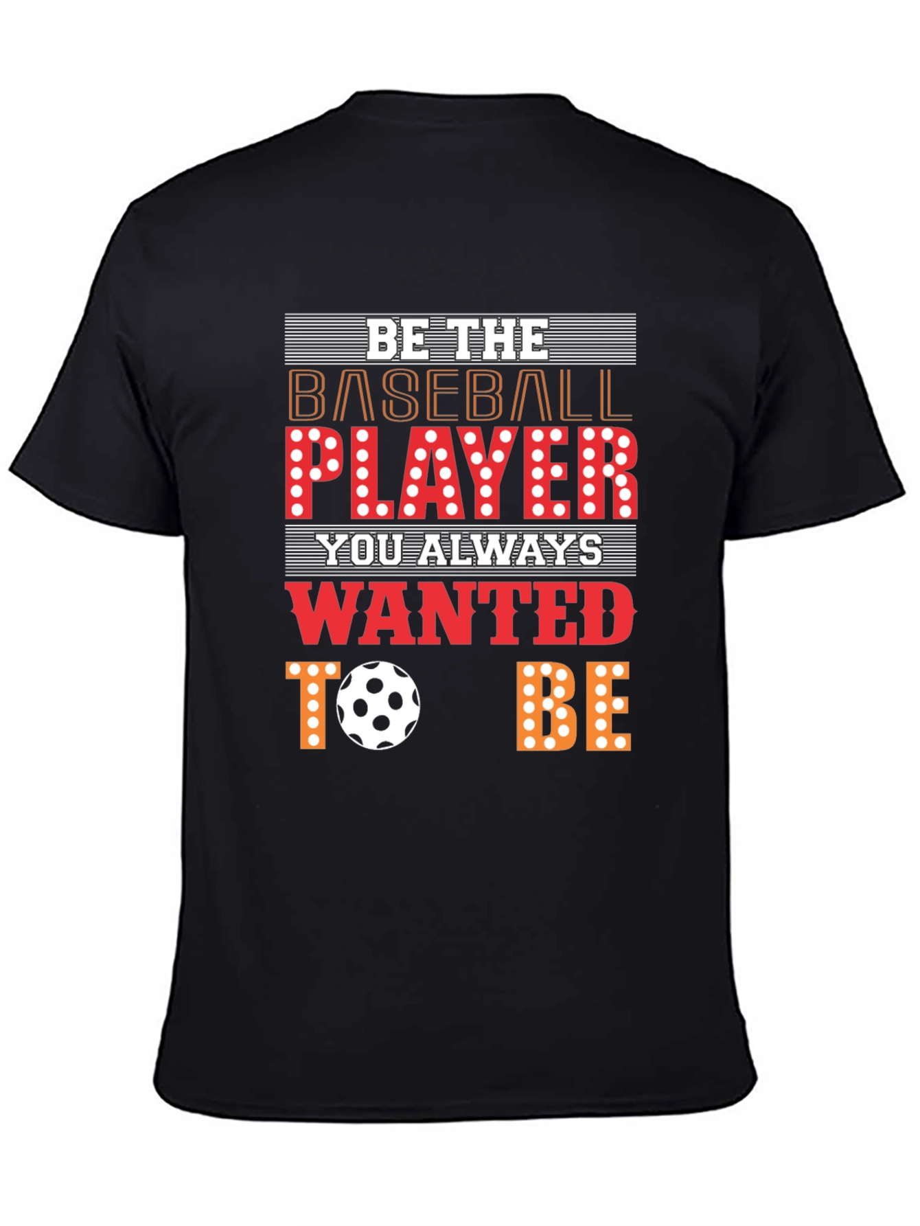 Be the Player T-Shirt | Novelty Graphic Tee