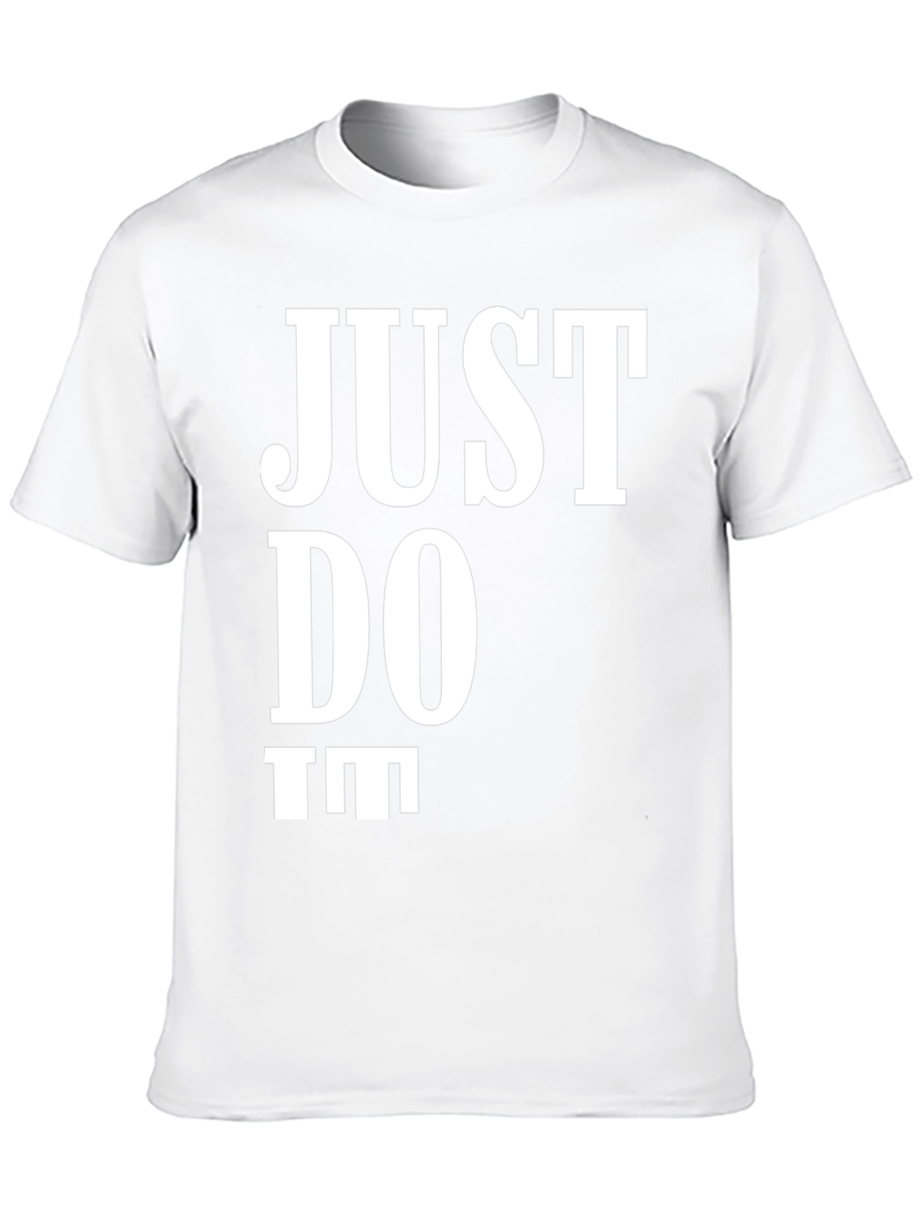 Just Do It Tee - Classic Motivational T-Shirt