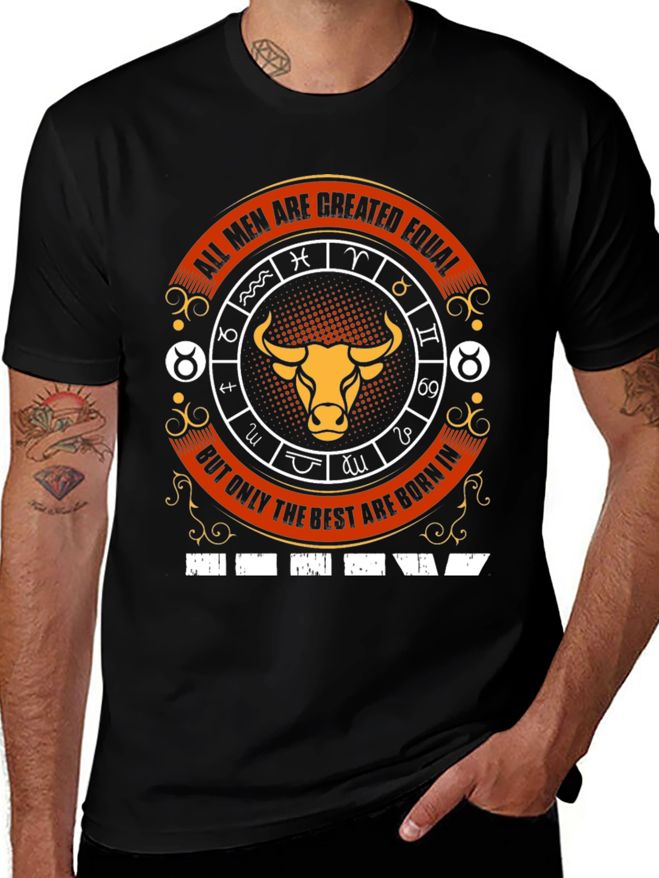 Taurus Zodiac T-Shirt - Best Men Born In!
