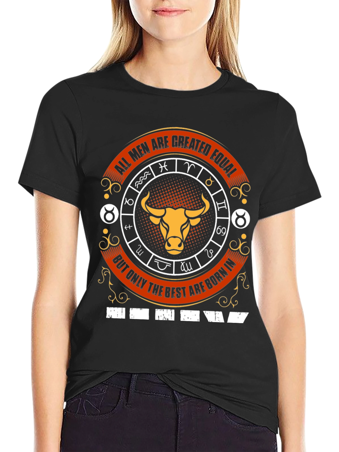 Taurus Zodiac T-Shirt - Best Men Born In!