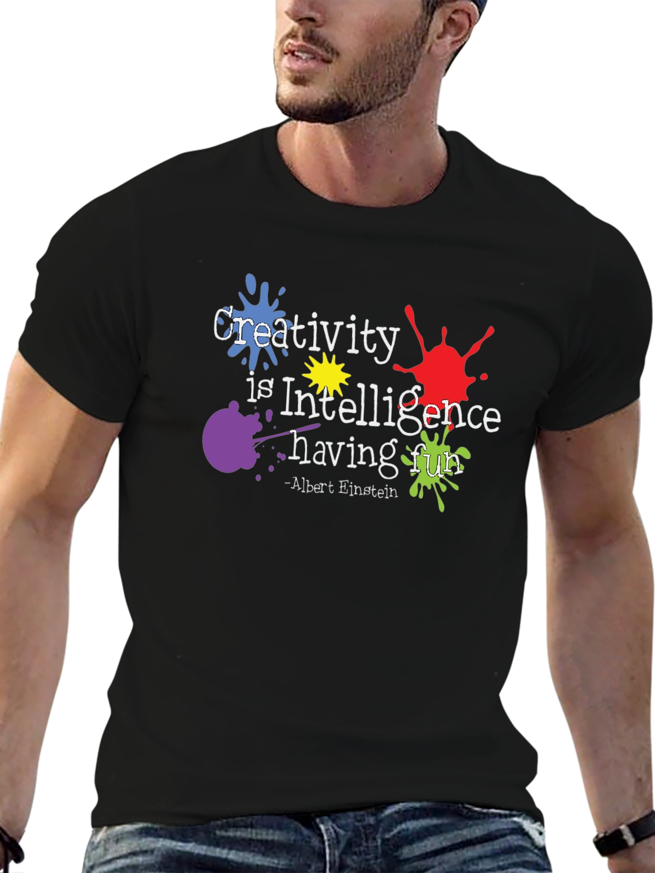 Creativity is Intelligence Having Fun T-Shirt