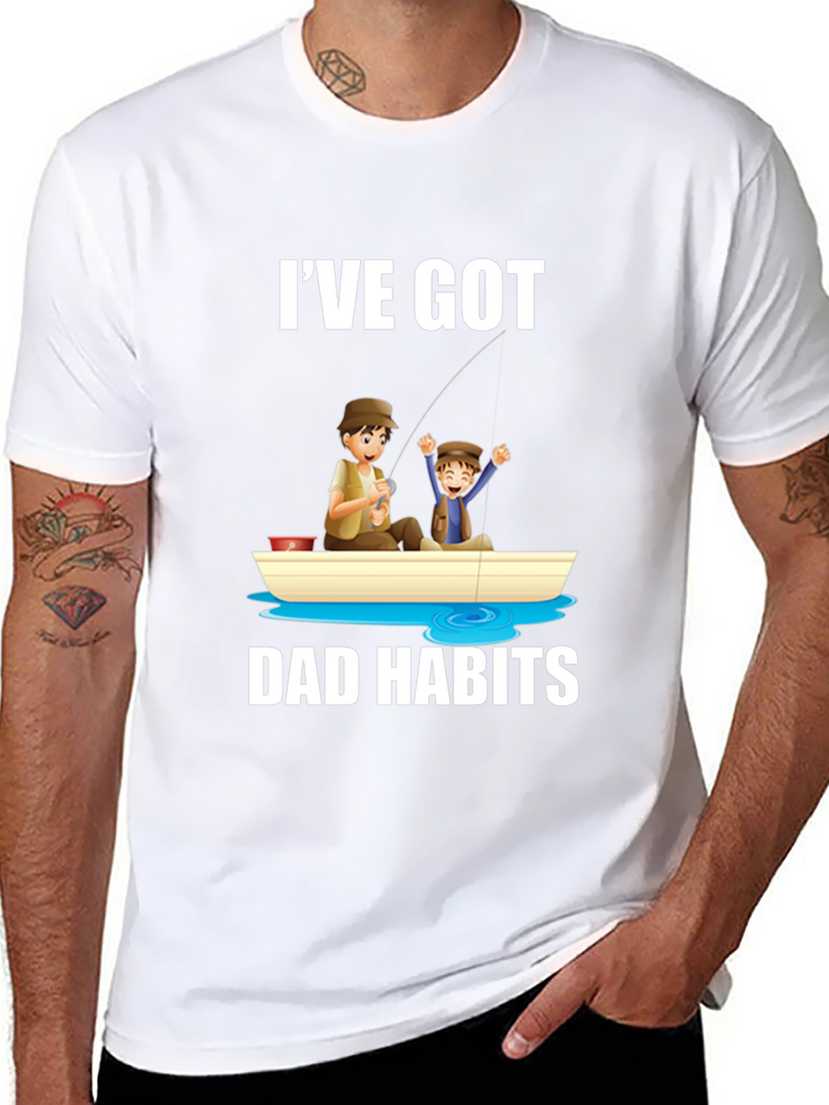 Ive Got Dad Habits T-Shirt