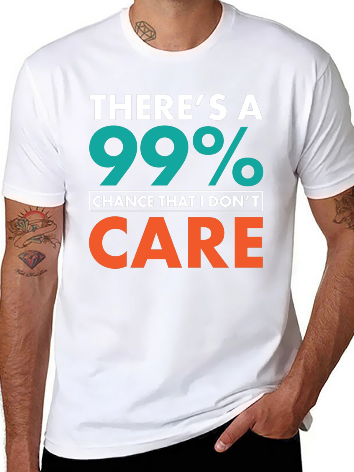 Funny Sarcastic T-Shirt - 99% Chance I Dont Care