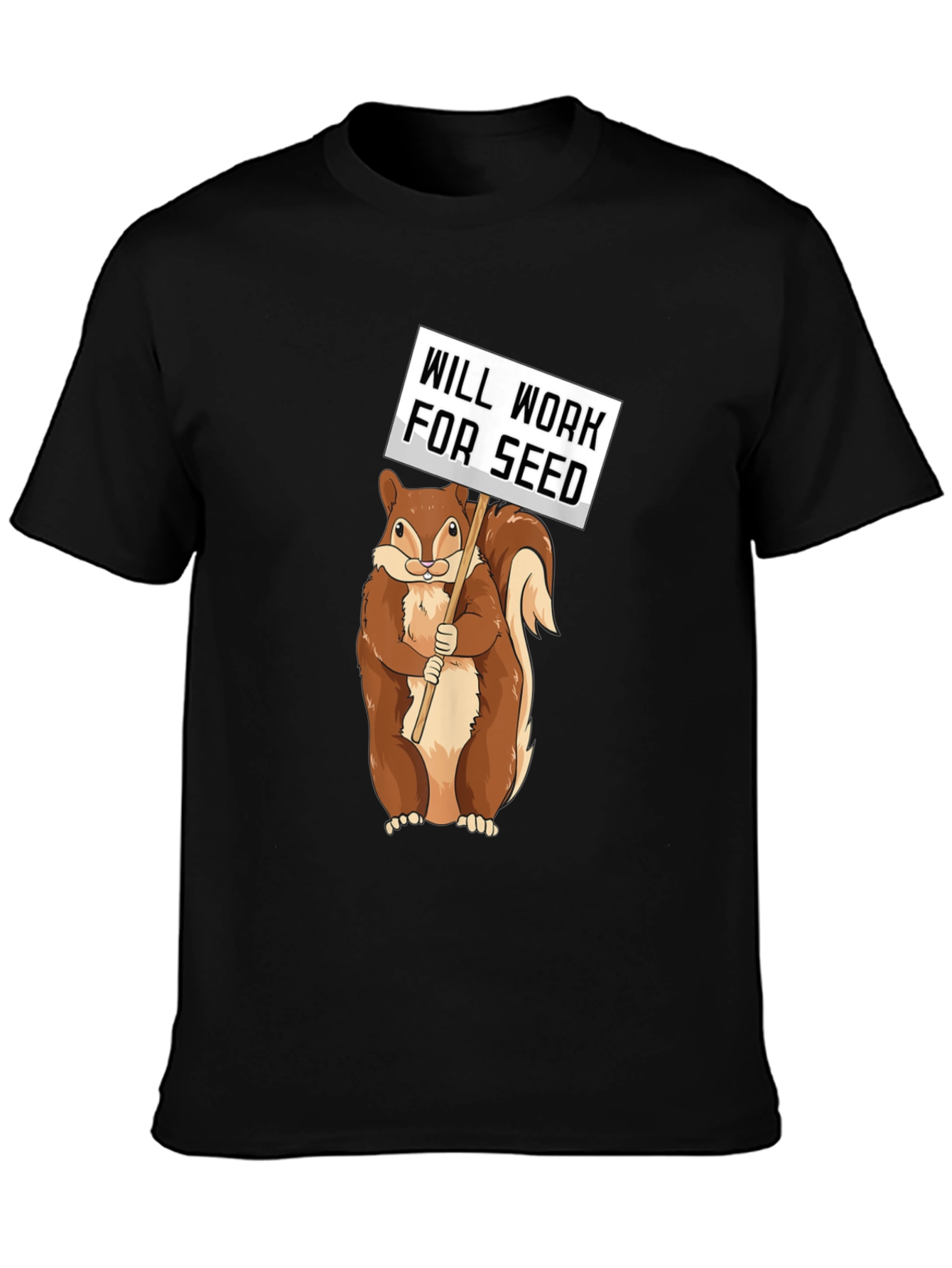 Will Work For Seed Squirrel Tee