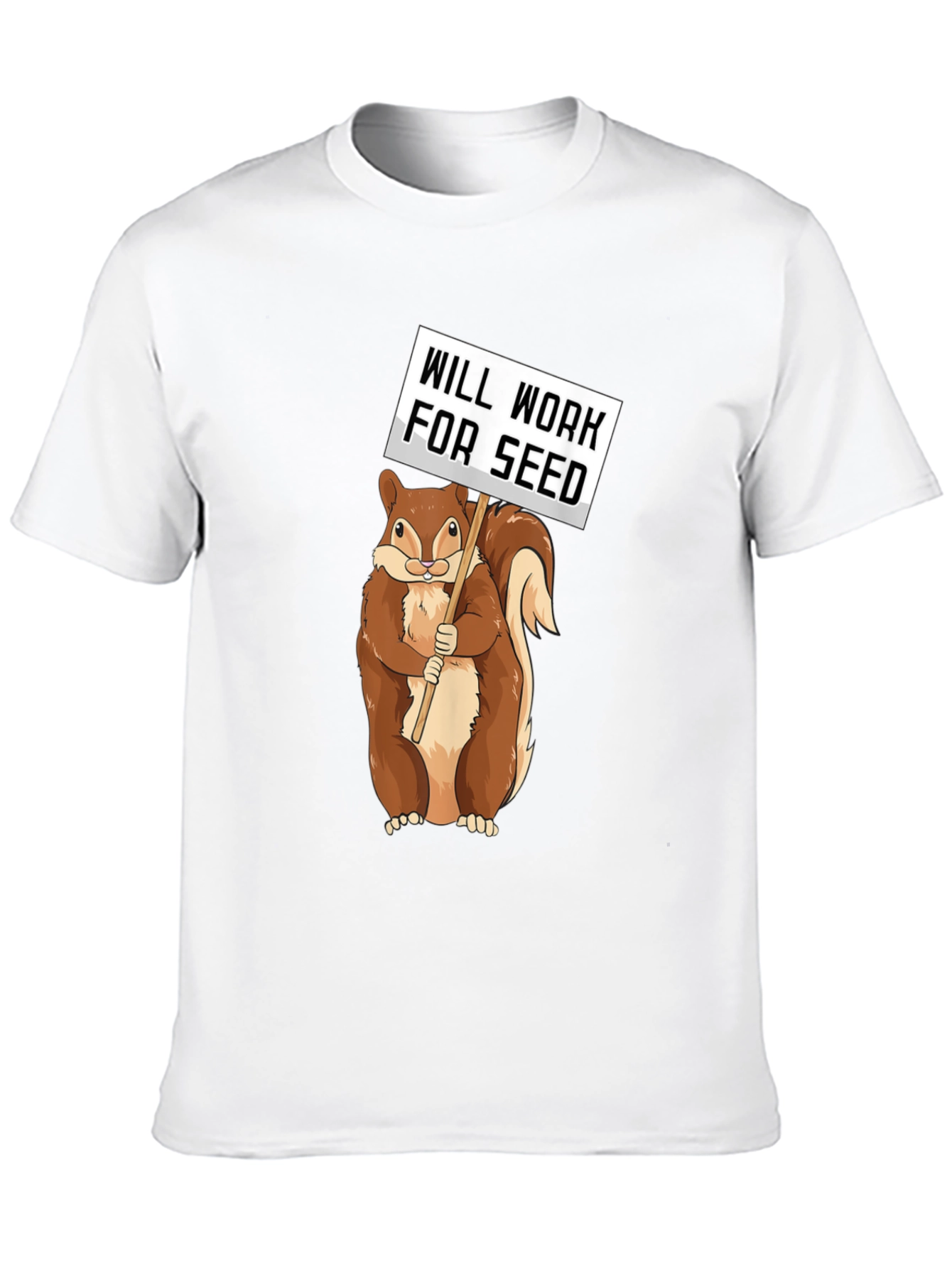 Will Work For Seed Squirrel Tee