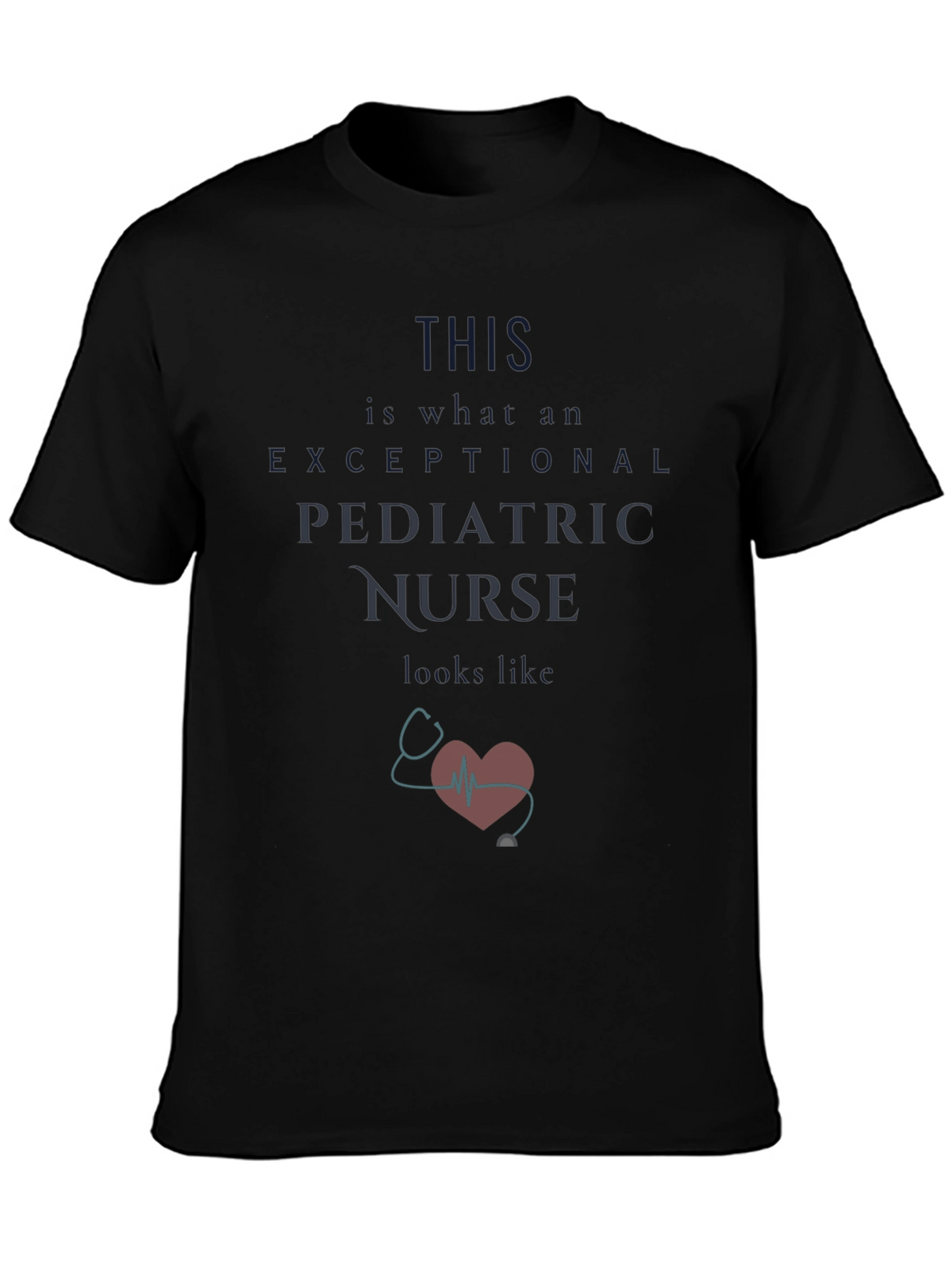 Exceptional Pediatric Nurse T-Shirt