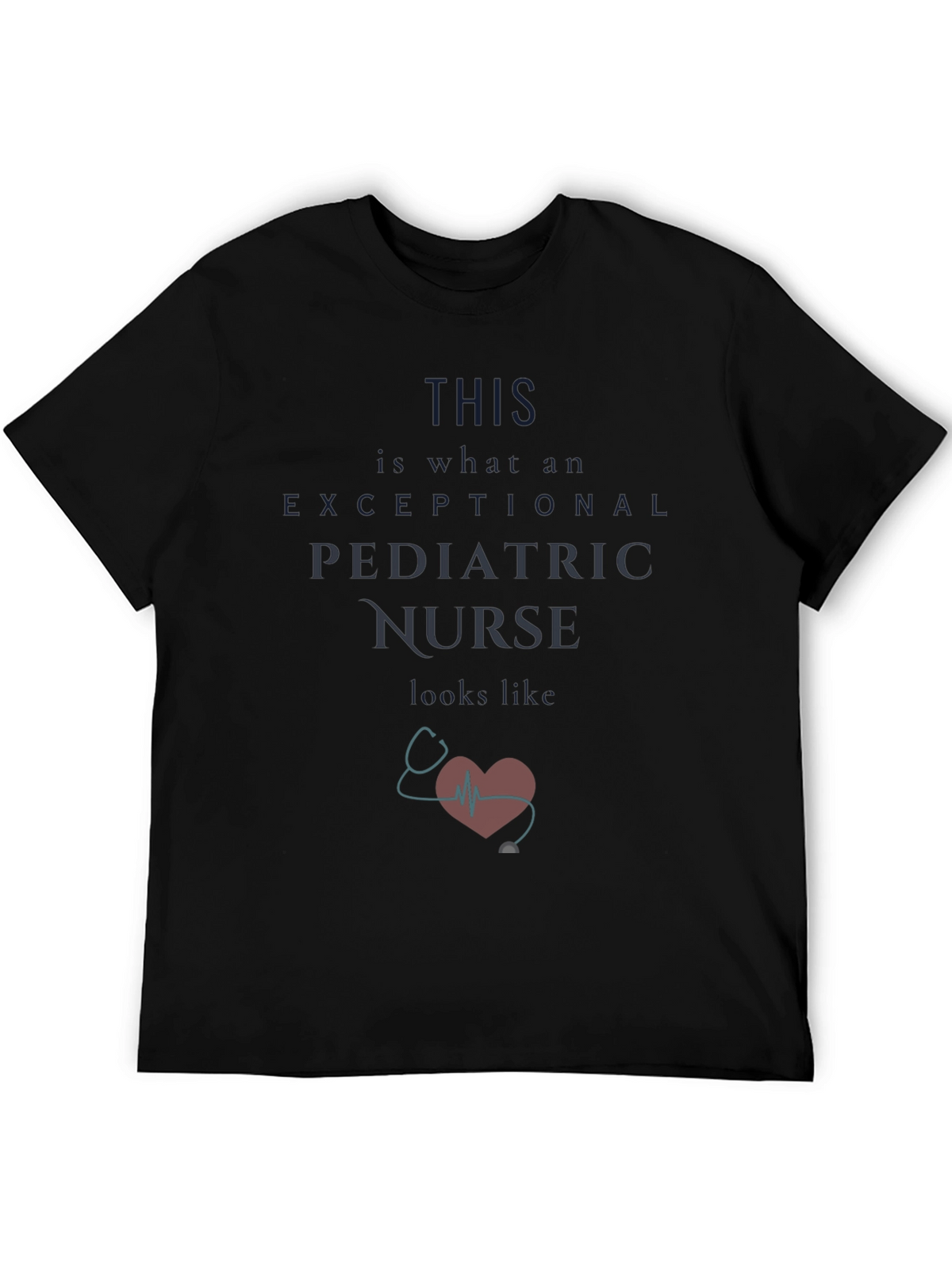 Exceptional Pediatric Nurse T-Shirt