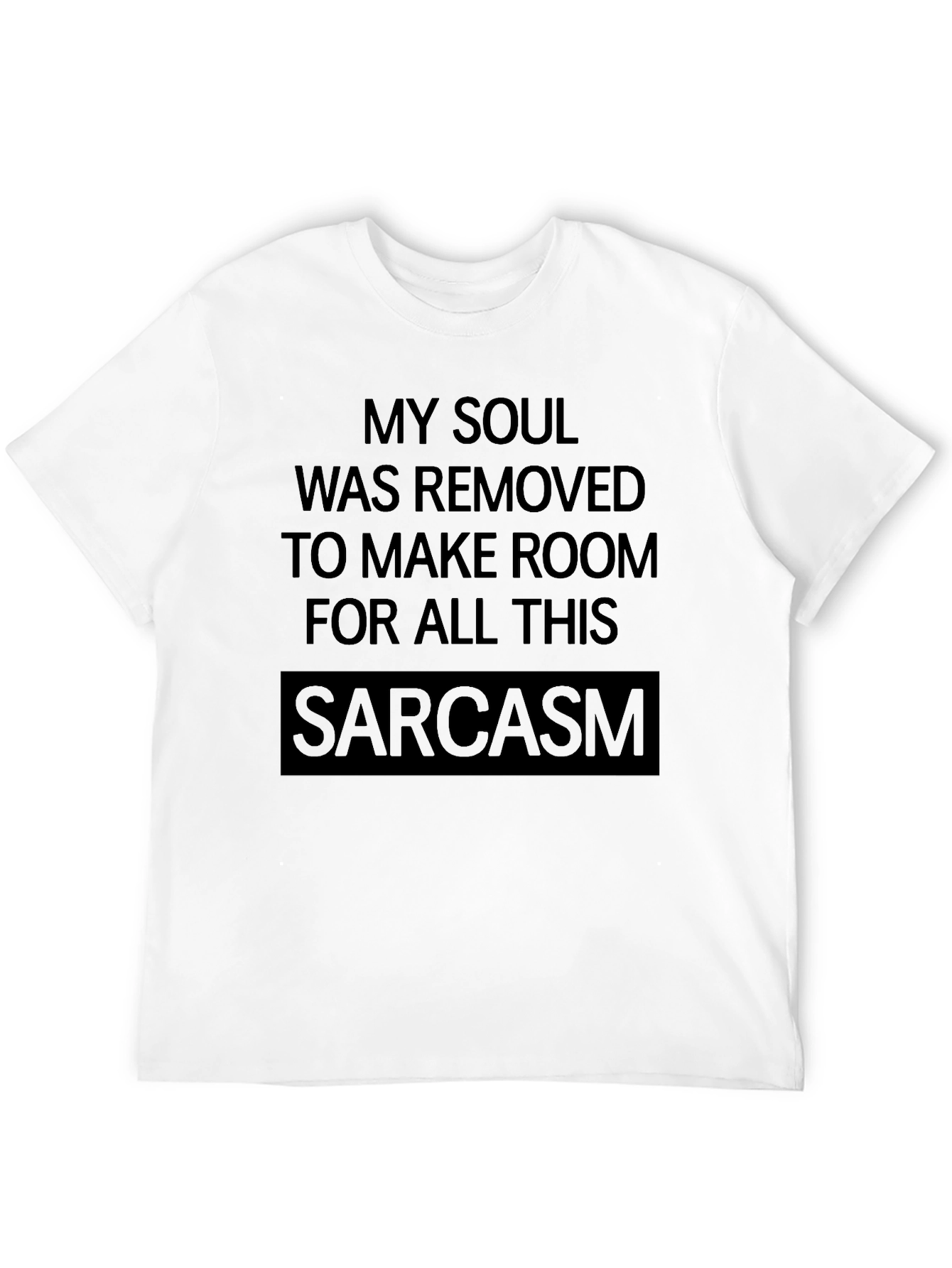 Sarcasm Soul Black T-Shirt - Funny Graphic Tee