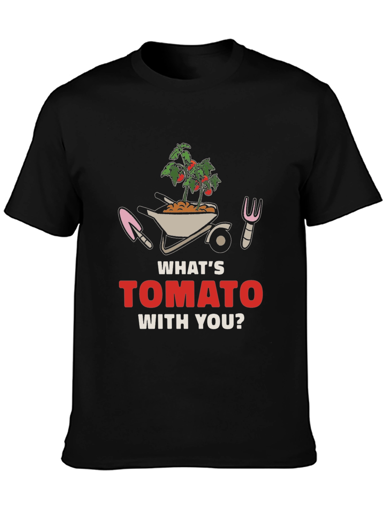 Whats Tomato With You? Graphic Tee