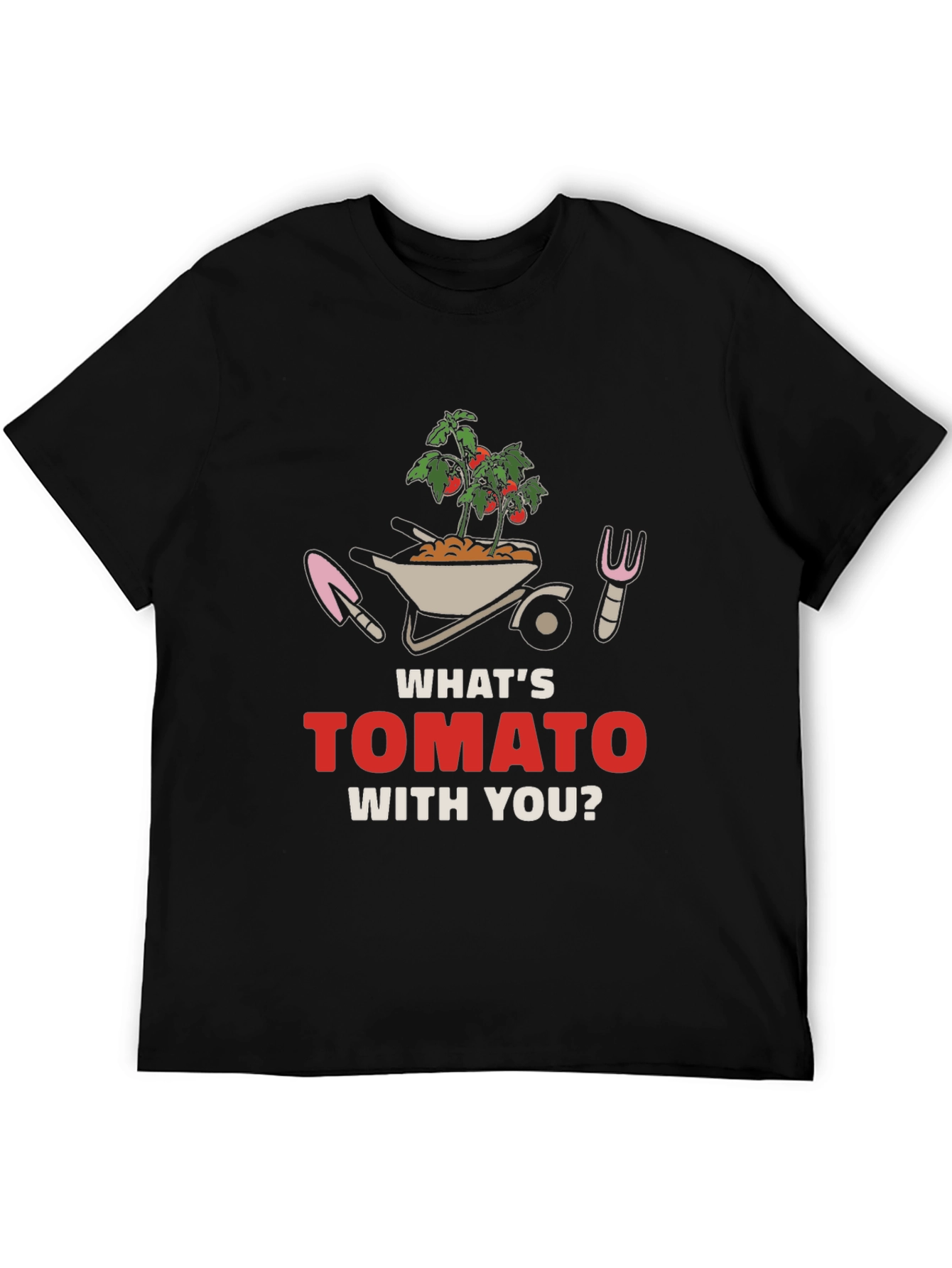 Whats Tomato With You? Graphic Tee