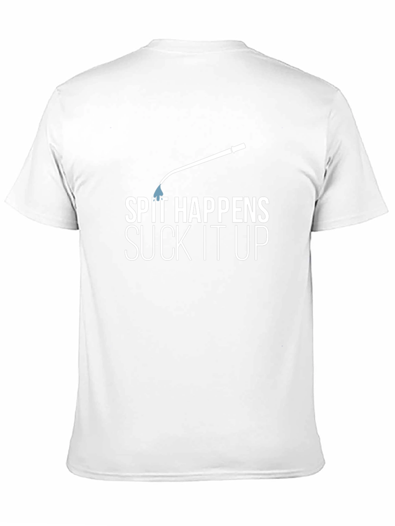 Spit Happens T-Shirt - Funny Sarcastic Humor Tee