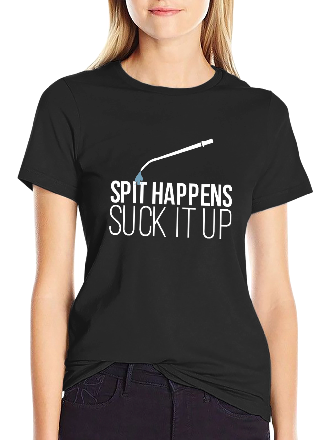 Spit Happens T-Shirt - Funny Sarcastic Humor Tee