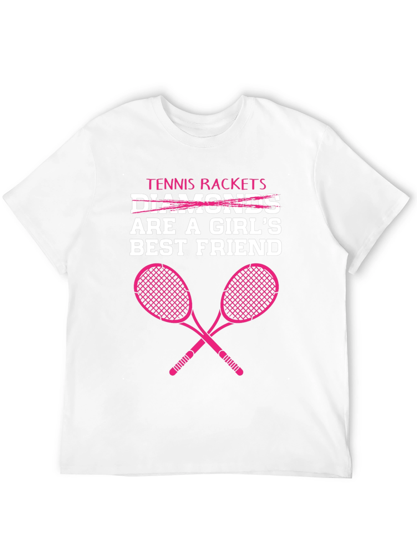 Tennis Rackets Are A Girls Best Friend T-Shirt