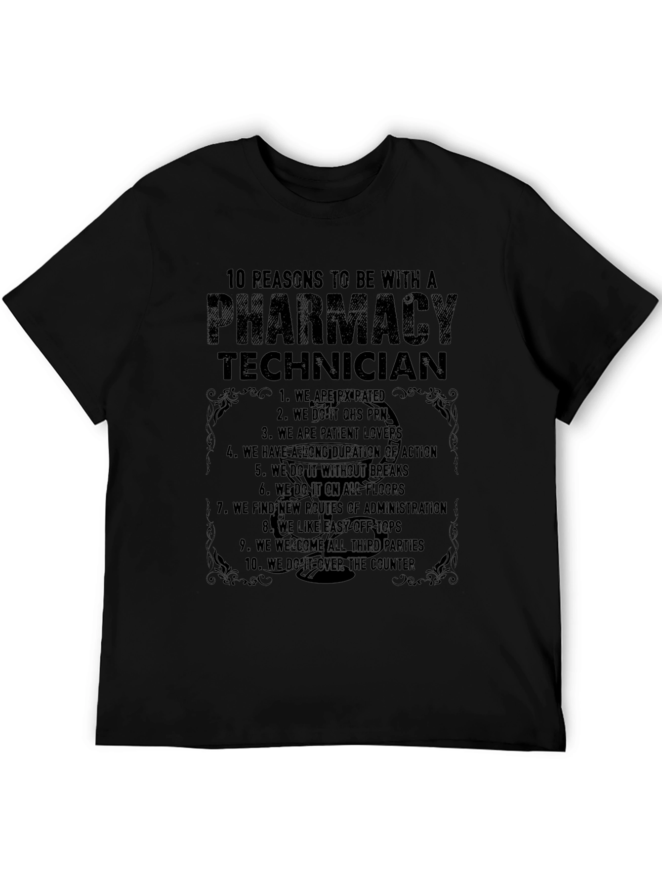 Pharmacy Technician T-Shirt: 10 Reasons Why