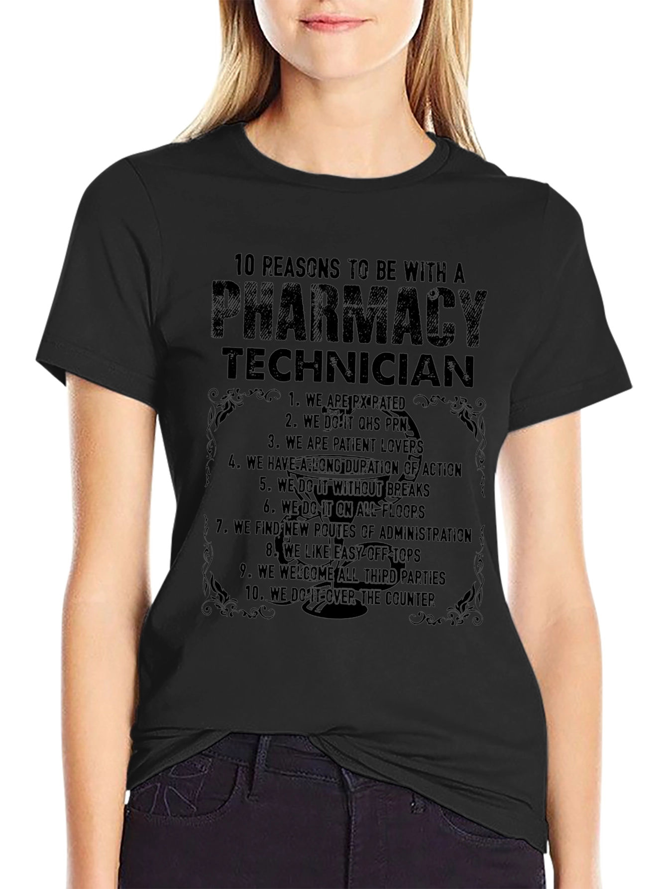 Pharmacy Technician T-Shirt: 10 Reasons Why