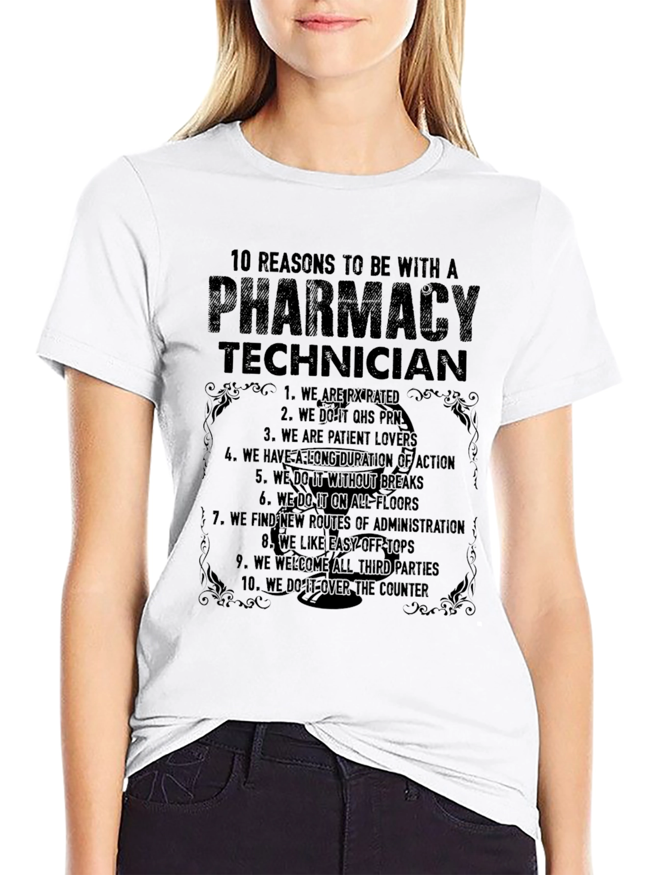 Pharmacy Technician T-Shirt: 10 Reasons Why