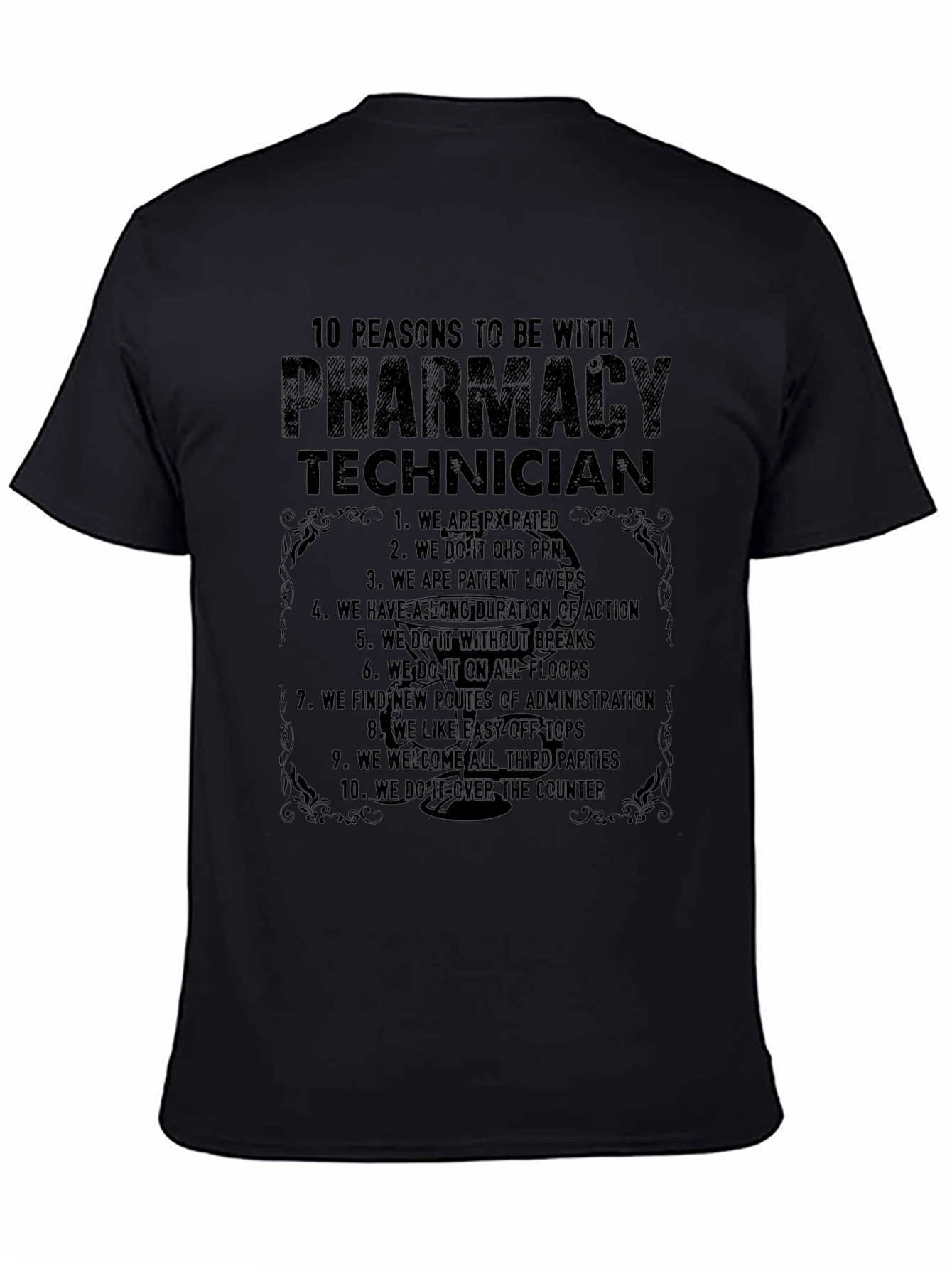 Pharmacy Technician T-Shirt: 10 Reasons Why