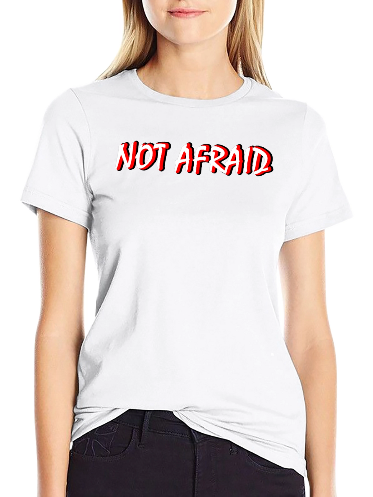 Not Afraid Graphic Tee - Bold Statement T-Shirt