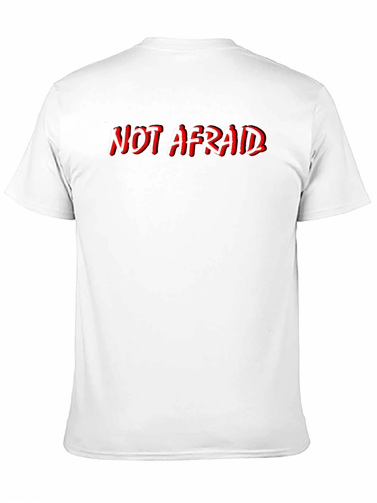 Not Afraid Graphic Tee - Bold Statement T-Shirt