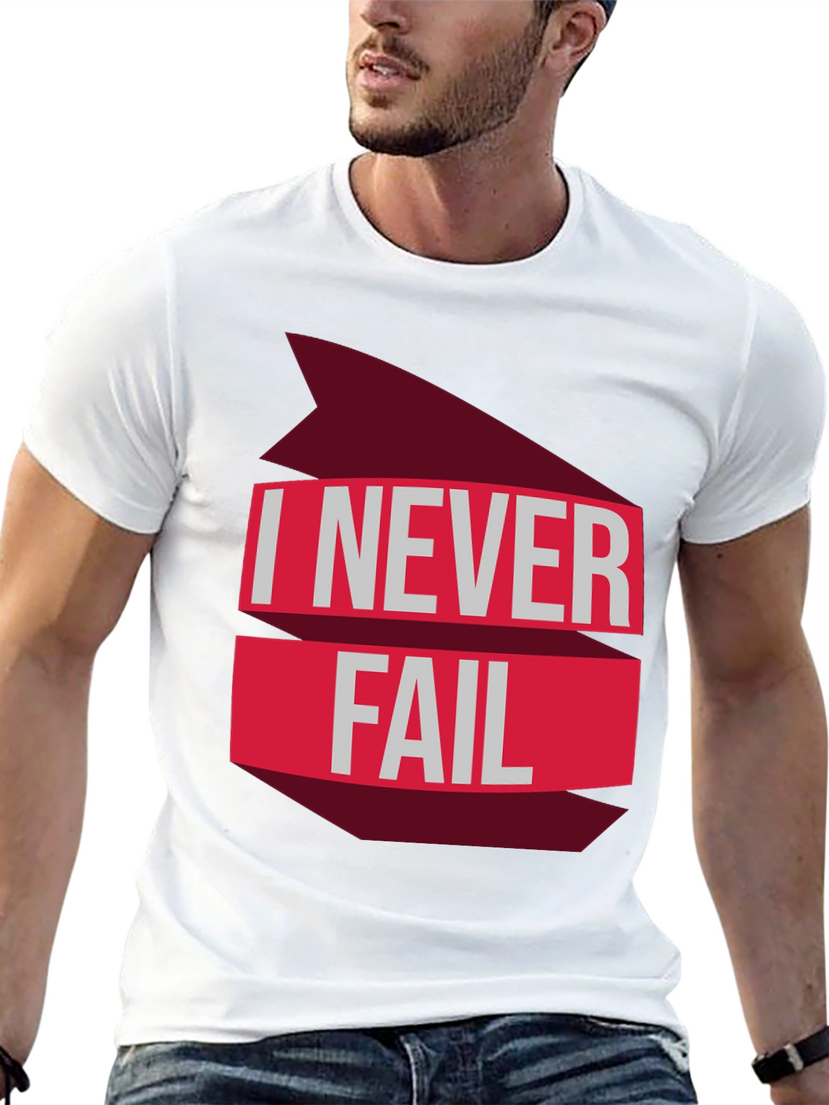I Never Fail Graphic T-Shirt - Motivational Tee