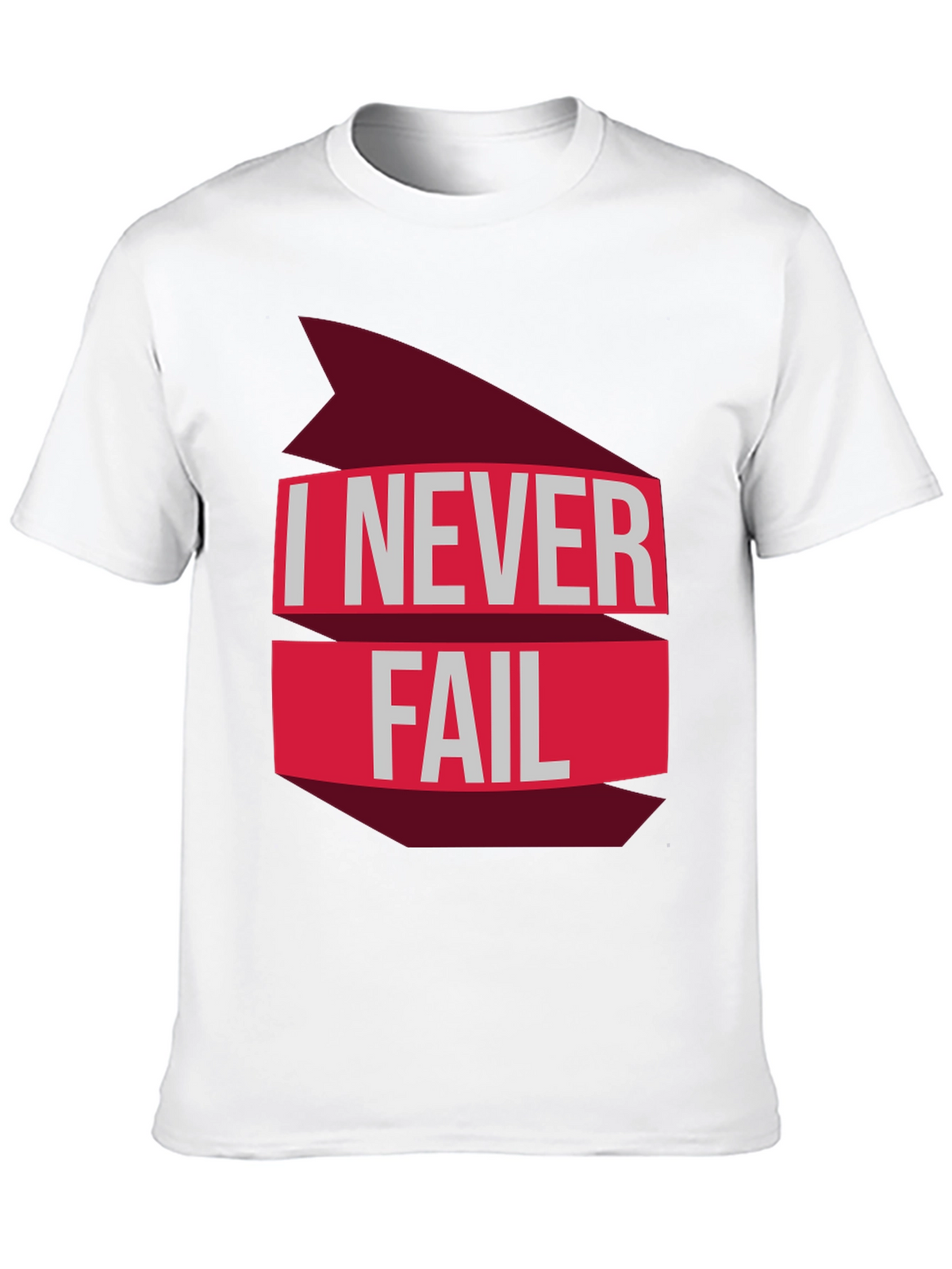 I Never Fail Graphic T-Shirt - Motivational Tee
