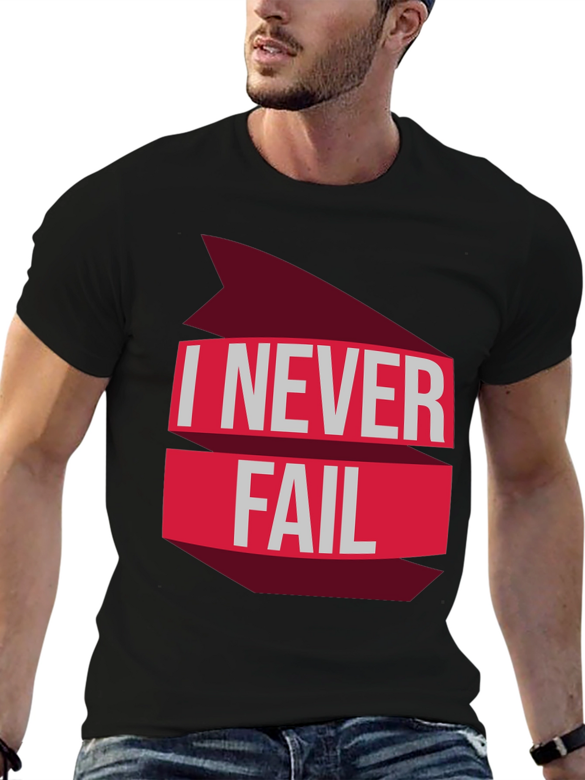I Never Fail Graphic T-Shirt - Motivational Tee