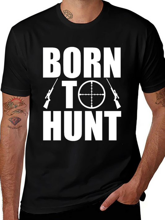Born to Hunt T-Shirt | Mens Graphic Tee