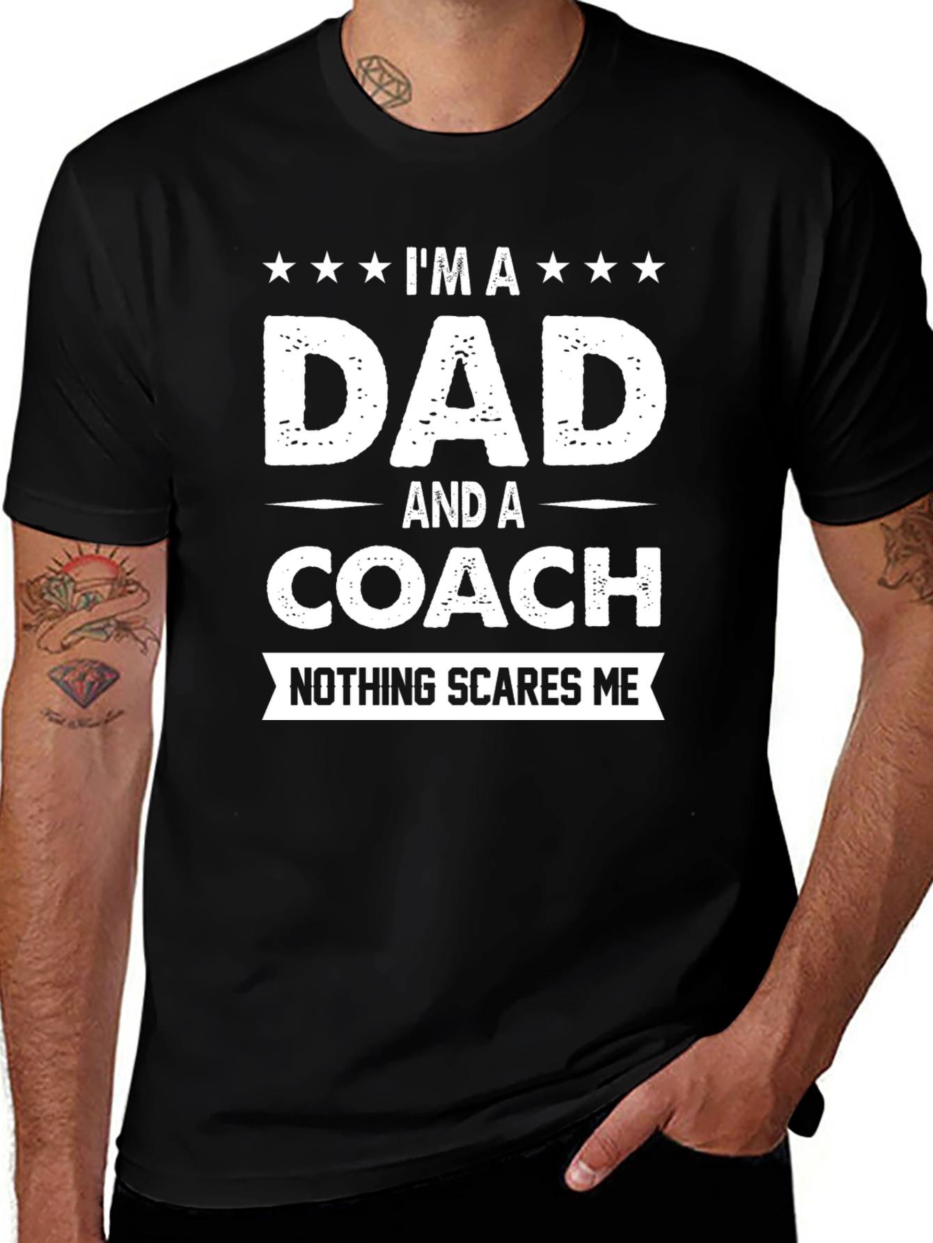 Dad and Coach T-Shirt - Nothing Scares Me