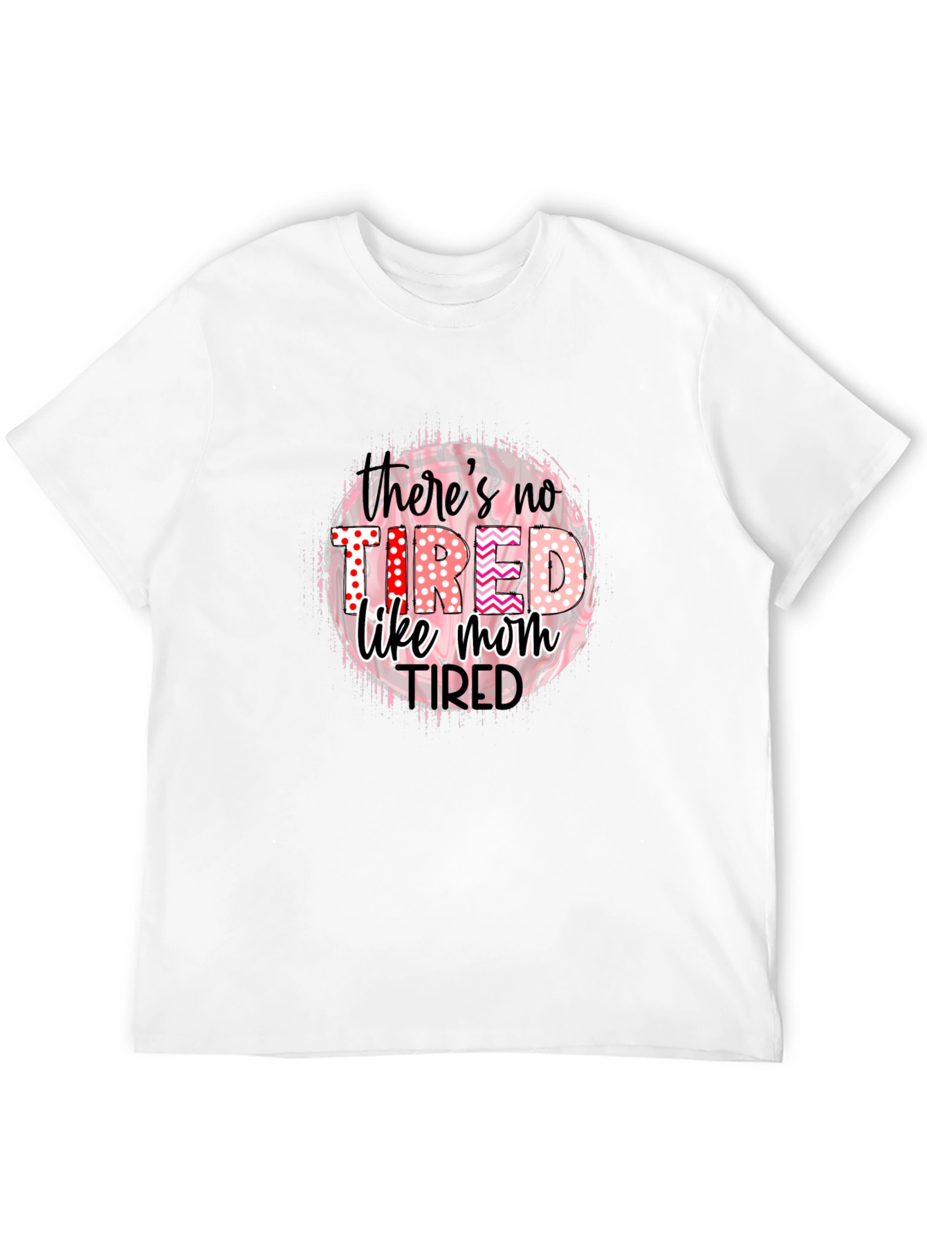 Tired Like Mom Black T-Shirt