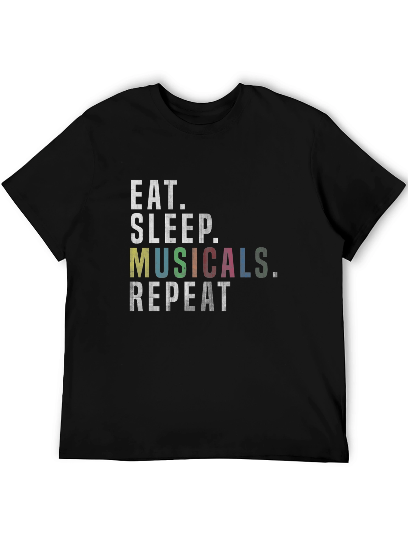 Eat Sleep Musicals Repeat Black Graphic Tee