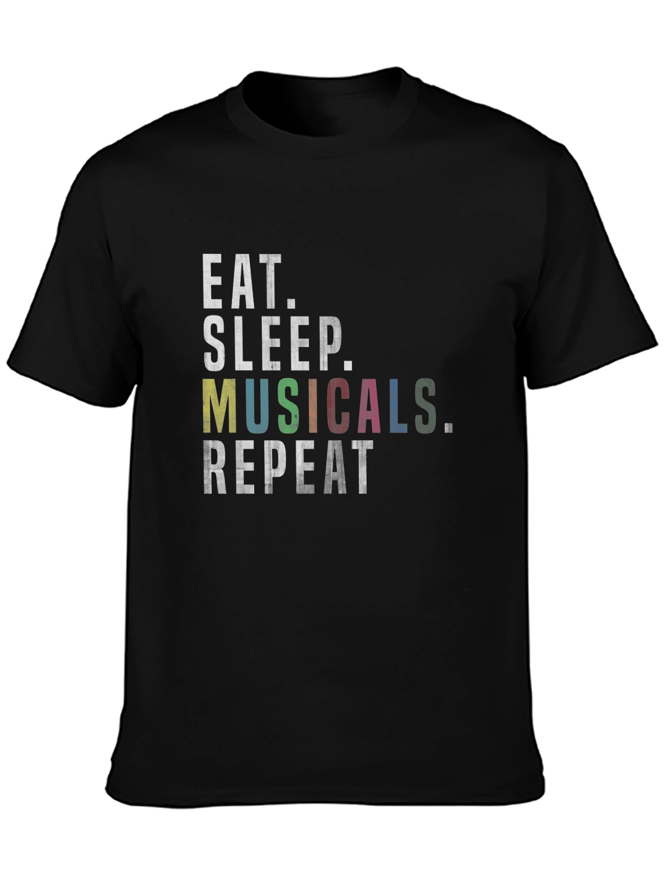 Eat Sleep Musicals Repeat Black Graphic Tee