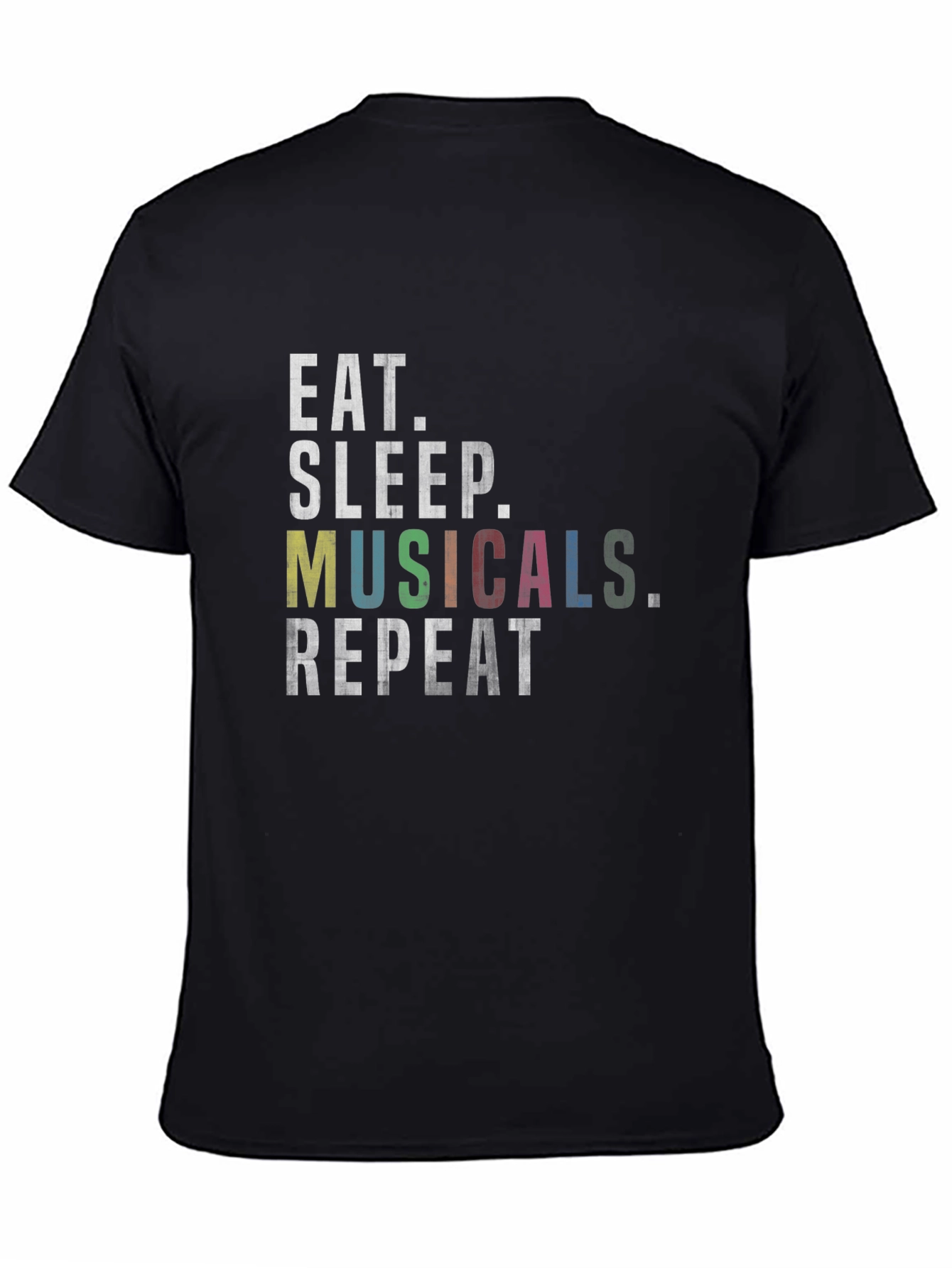 Eat Sleep Musicals Repeat Black Graphic Tee