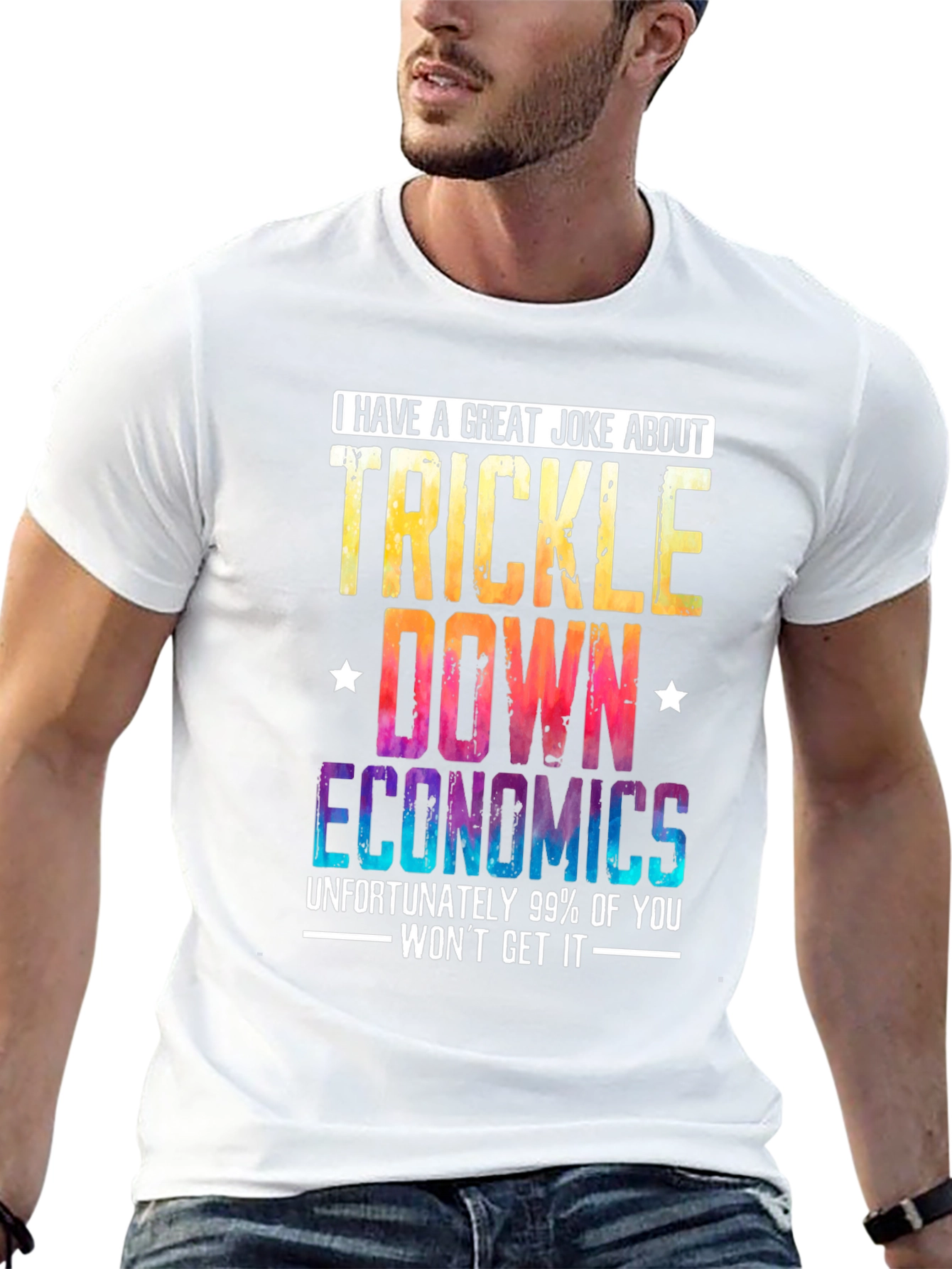 Trickle-Down Economics Joke T-Shirt