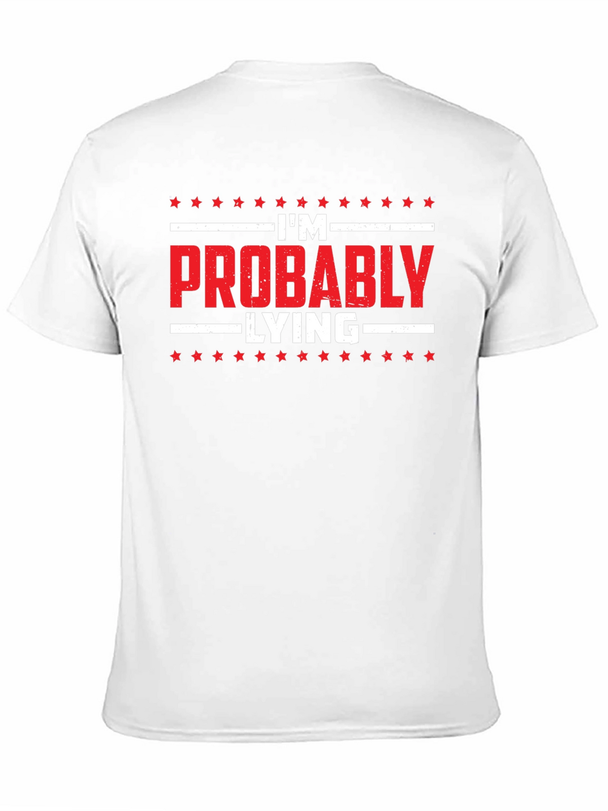 Funny Im Probably Lying Black T-Shirt