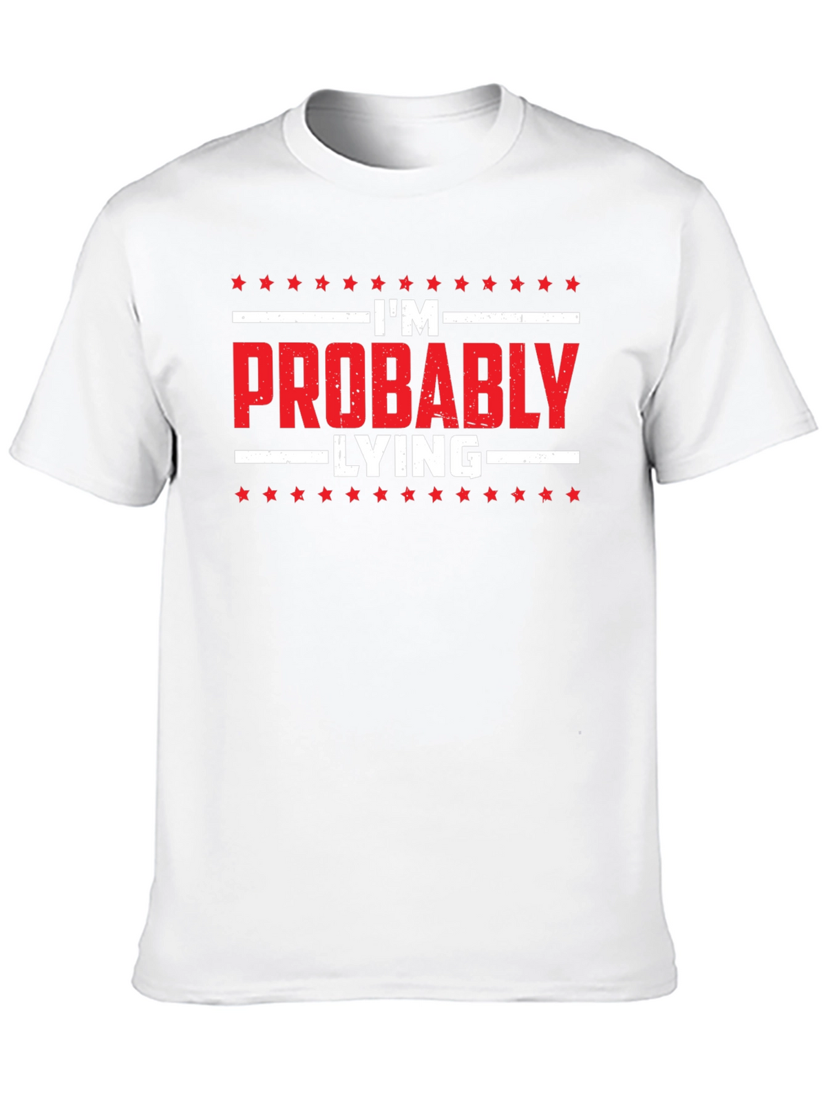Funny Im Probably Lying Black T-Shirt