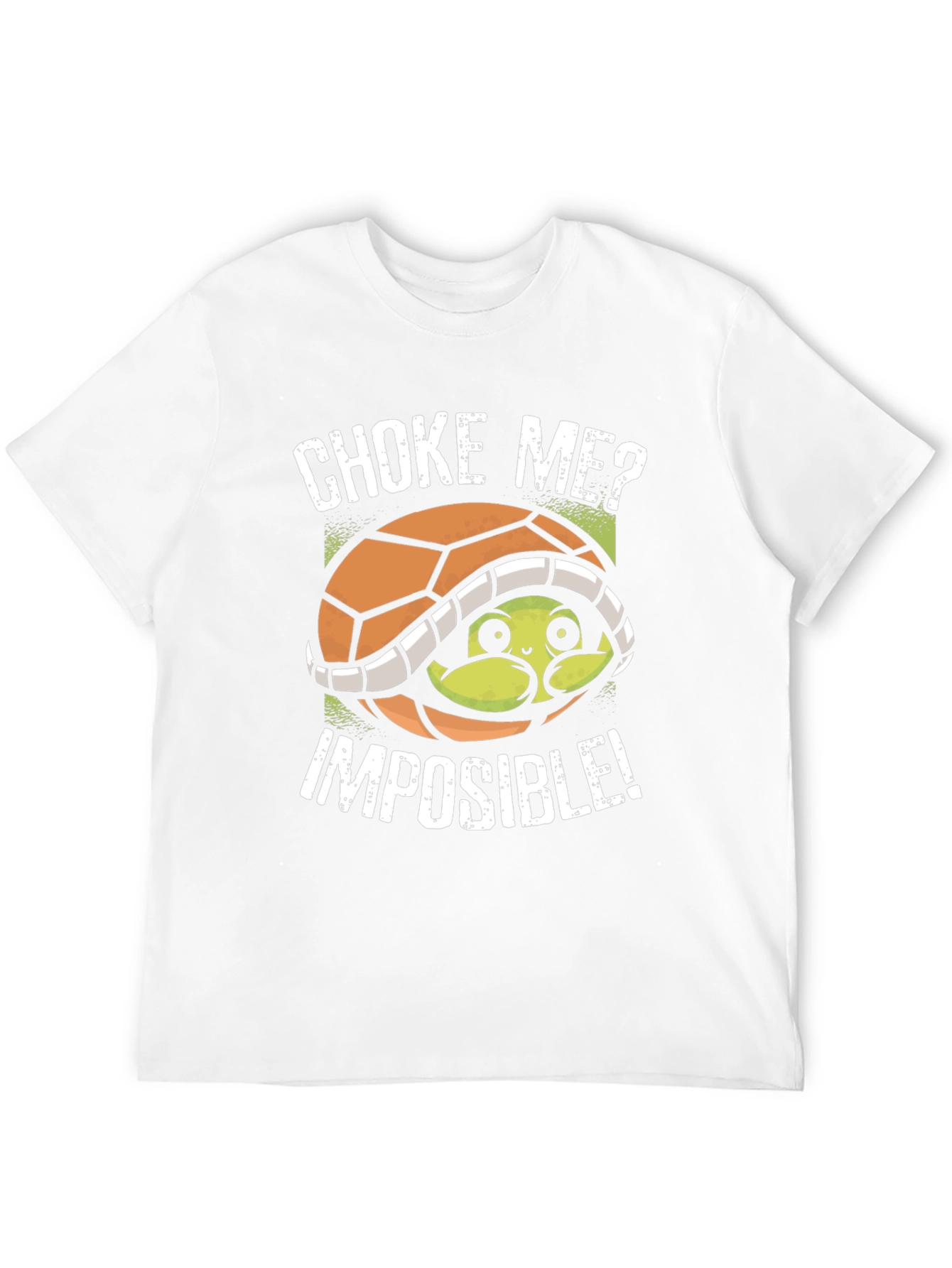 Choke Me? Imposible! Turtle Graphic T-Shirt