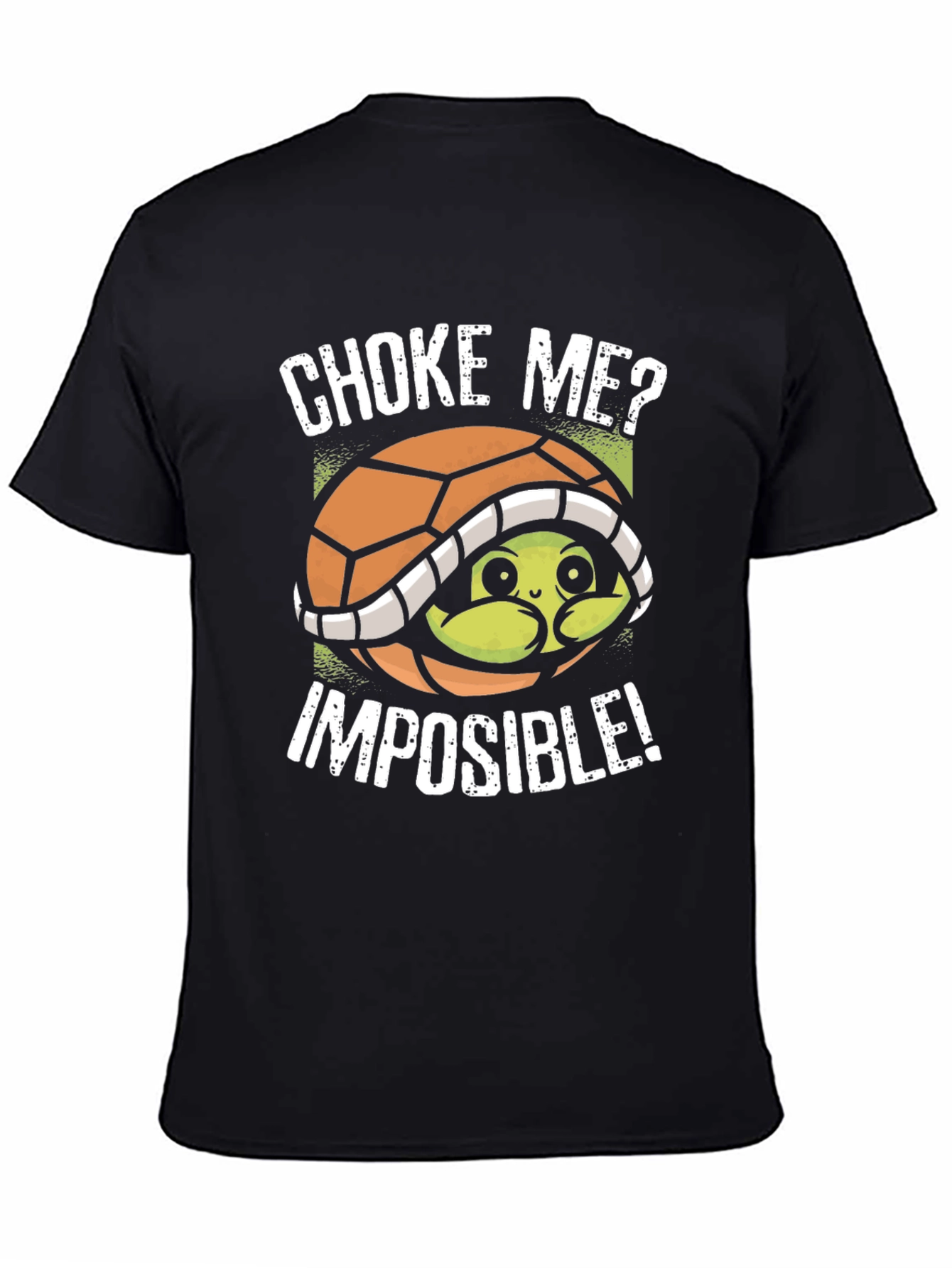 Choke Me? Imposible! Turtle Graphic T-Shirt